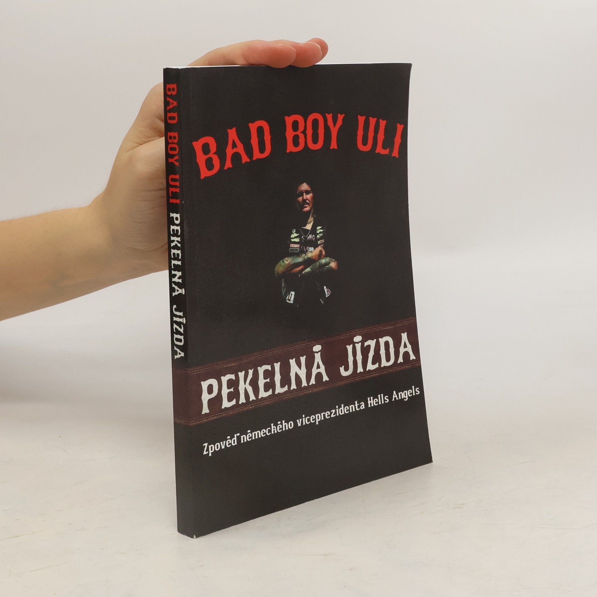 Bad Boy Uli Pekelná jízda