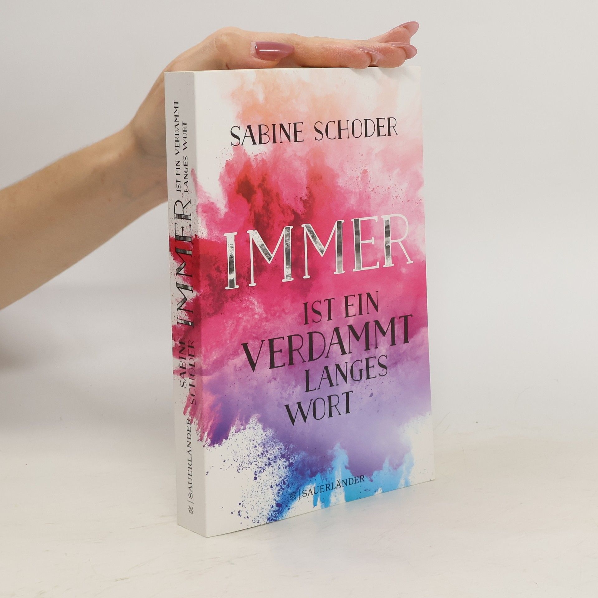 Sabine Schoder Immer ist ein verdammt langes Wort