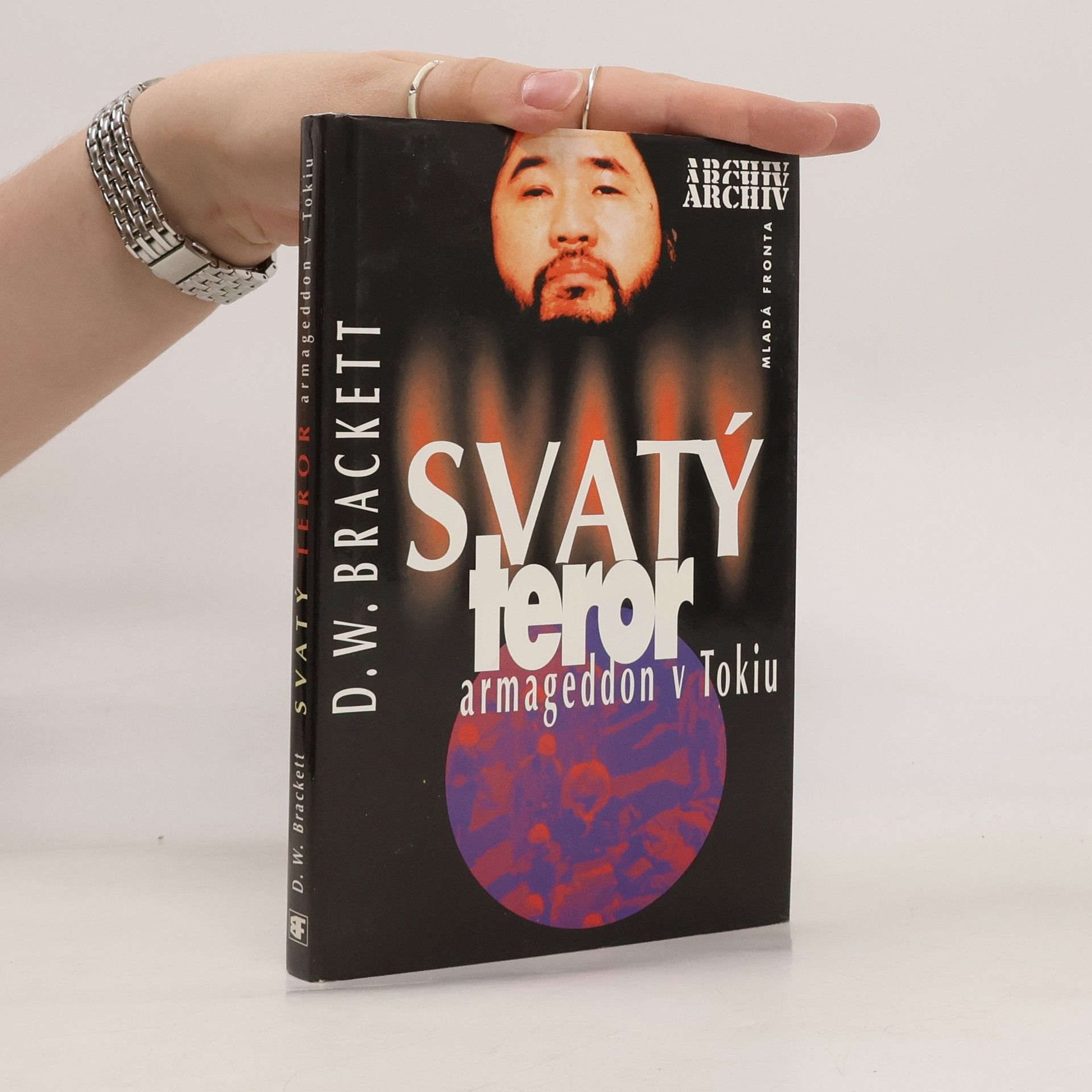 D. W. Brackett Svatý teror. Armageddon v Tokiu.