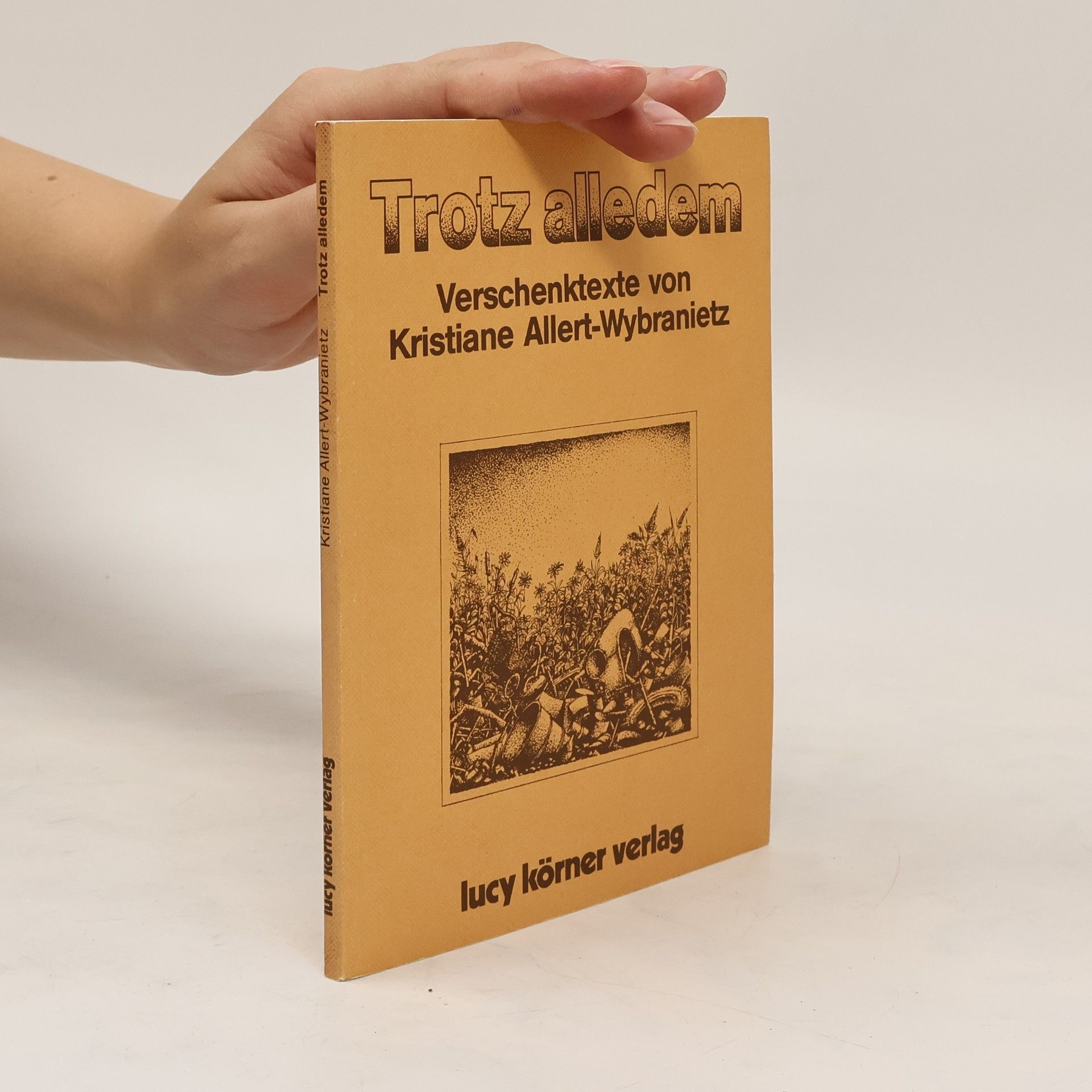 Kristiane Allert-Wybranietz Trotz alledem