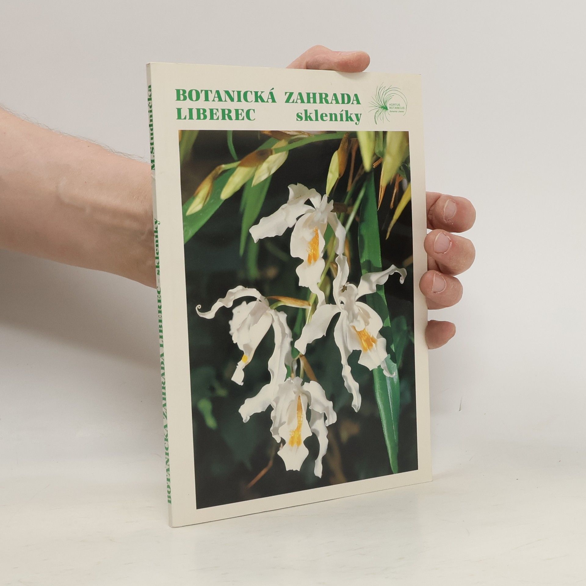 Miloslav Studnička Botanická zahrada Liberec. Skleníky