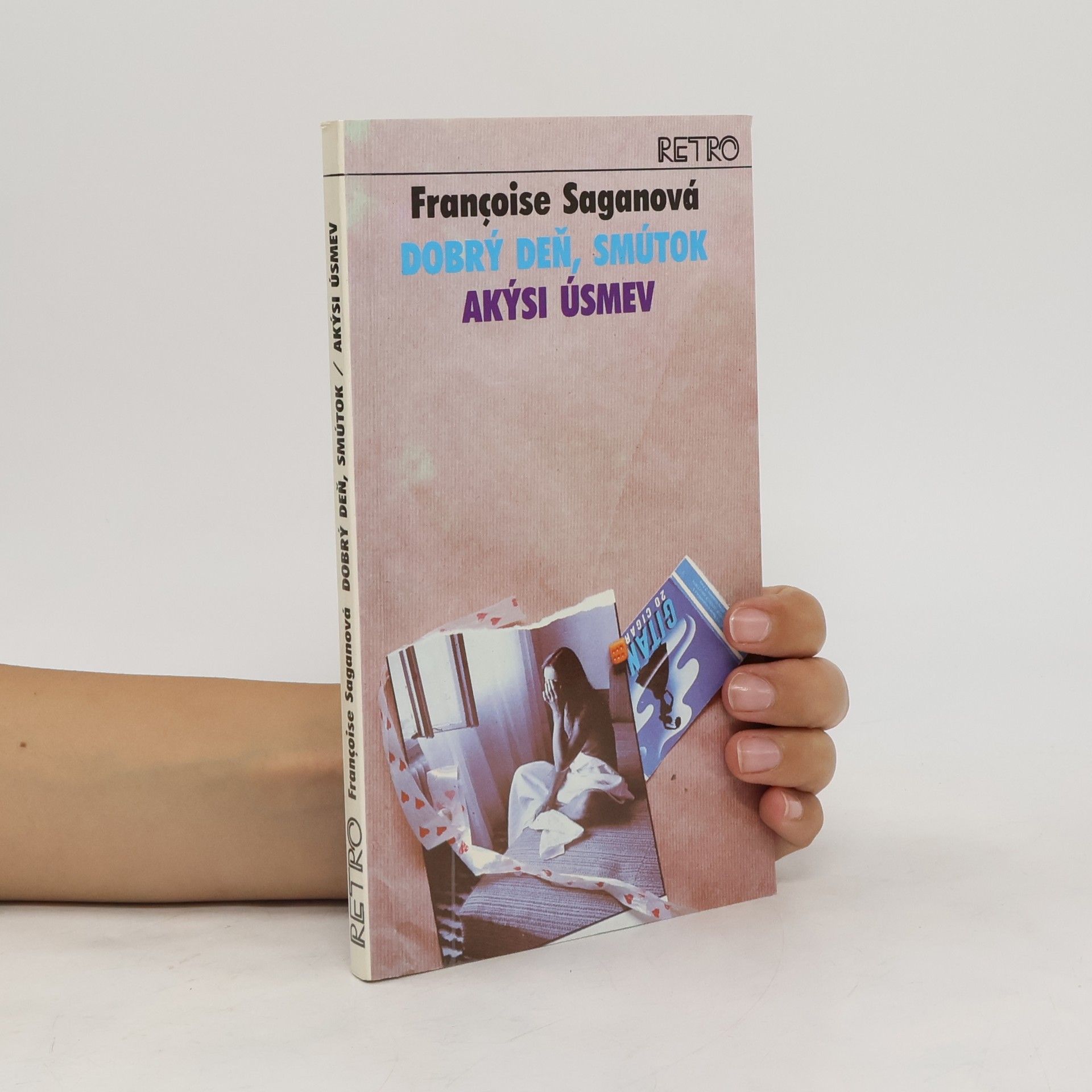 Françoise Saganová Dobrý deň, smútok / Akýsi úsmev