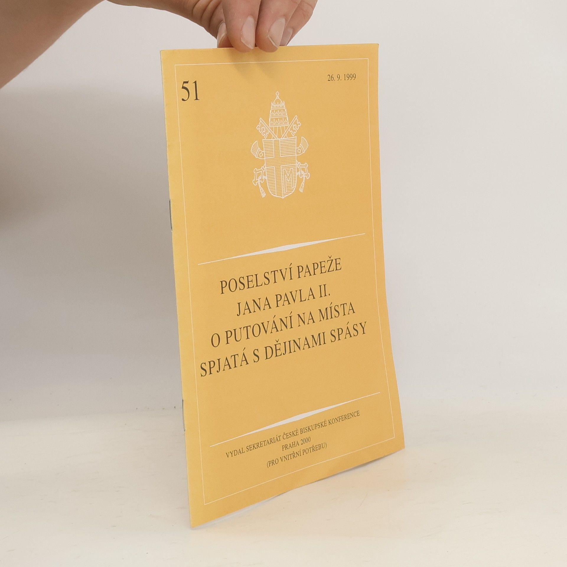 Auteurscollectief Poselství papeže Jana Pavla II. O putování na místa spjatá s dějinami spásy 51