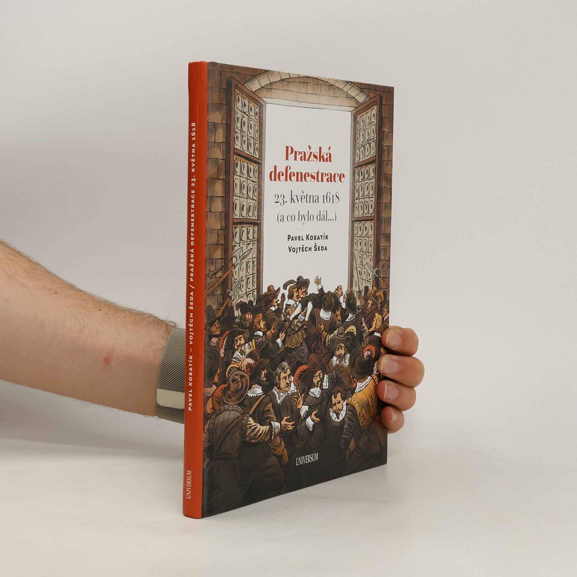 Pavel Kosatík Pražská defenestrace 23. května 1618 (a co bylo dál...)