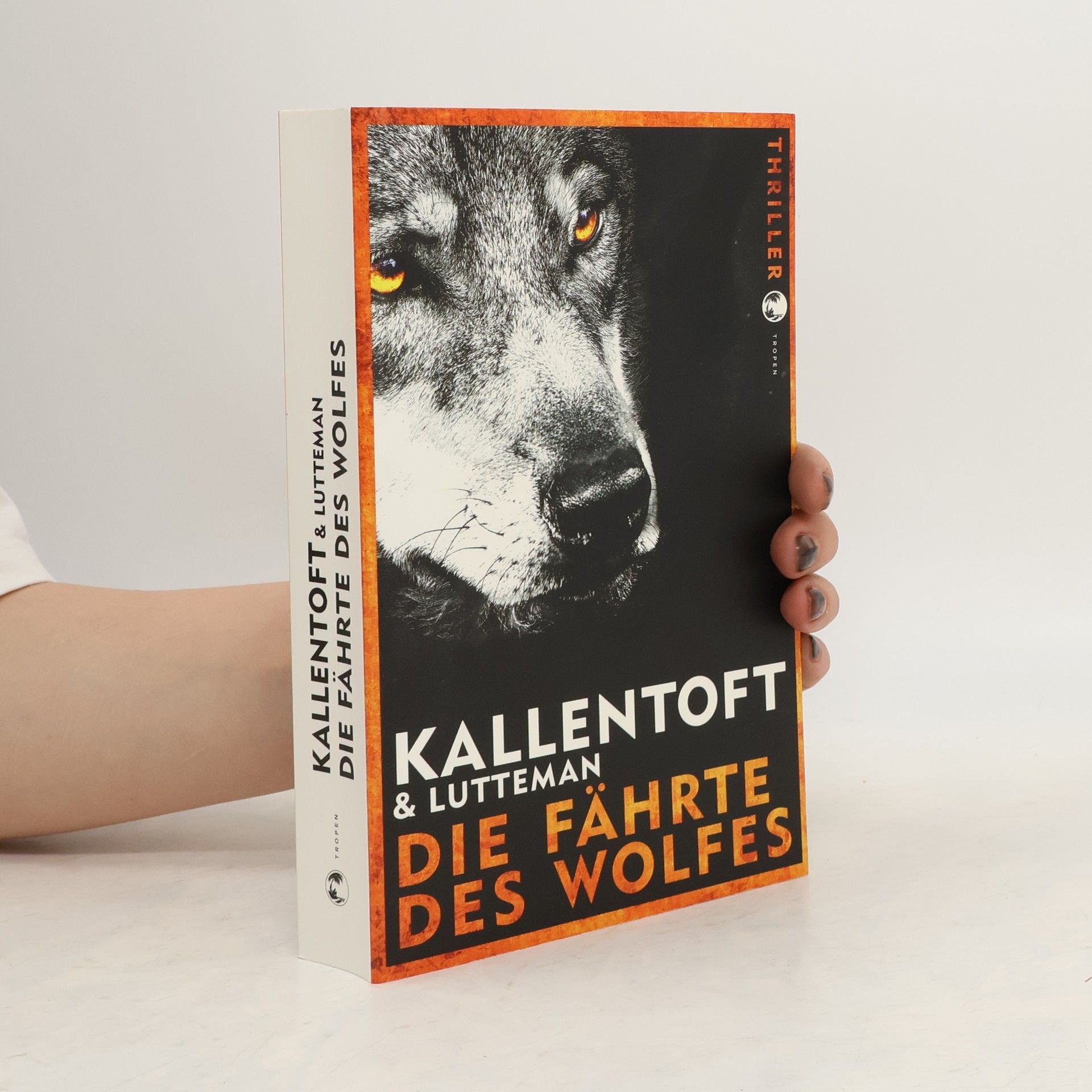 Mons Kallentoft Die Fährte des Wolfes