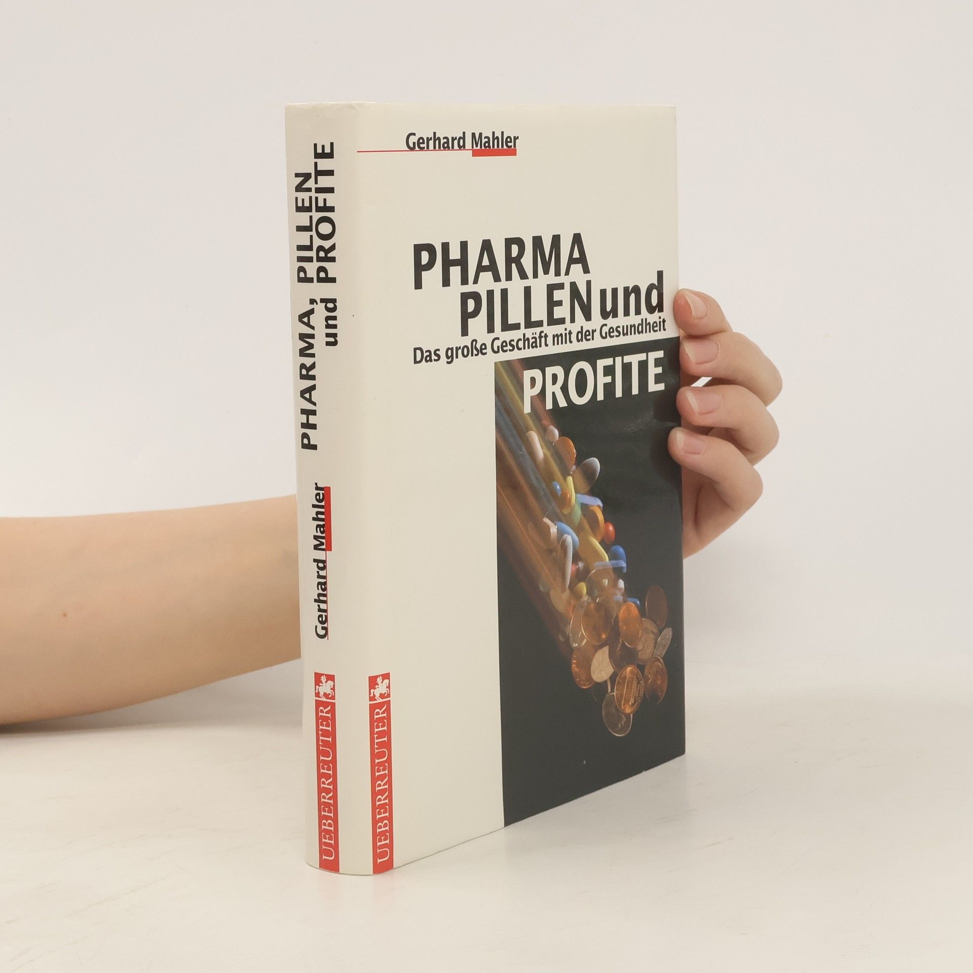 Gerhart Mahler Pharma, Pillen und Profite