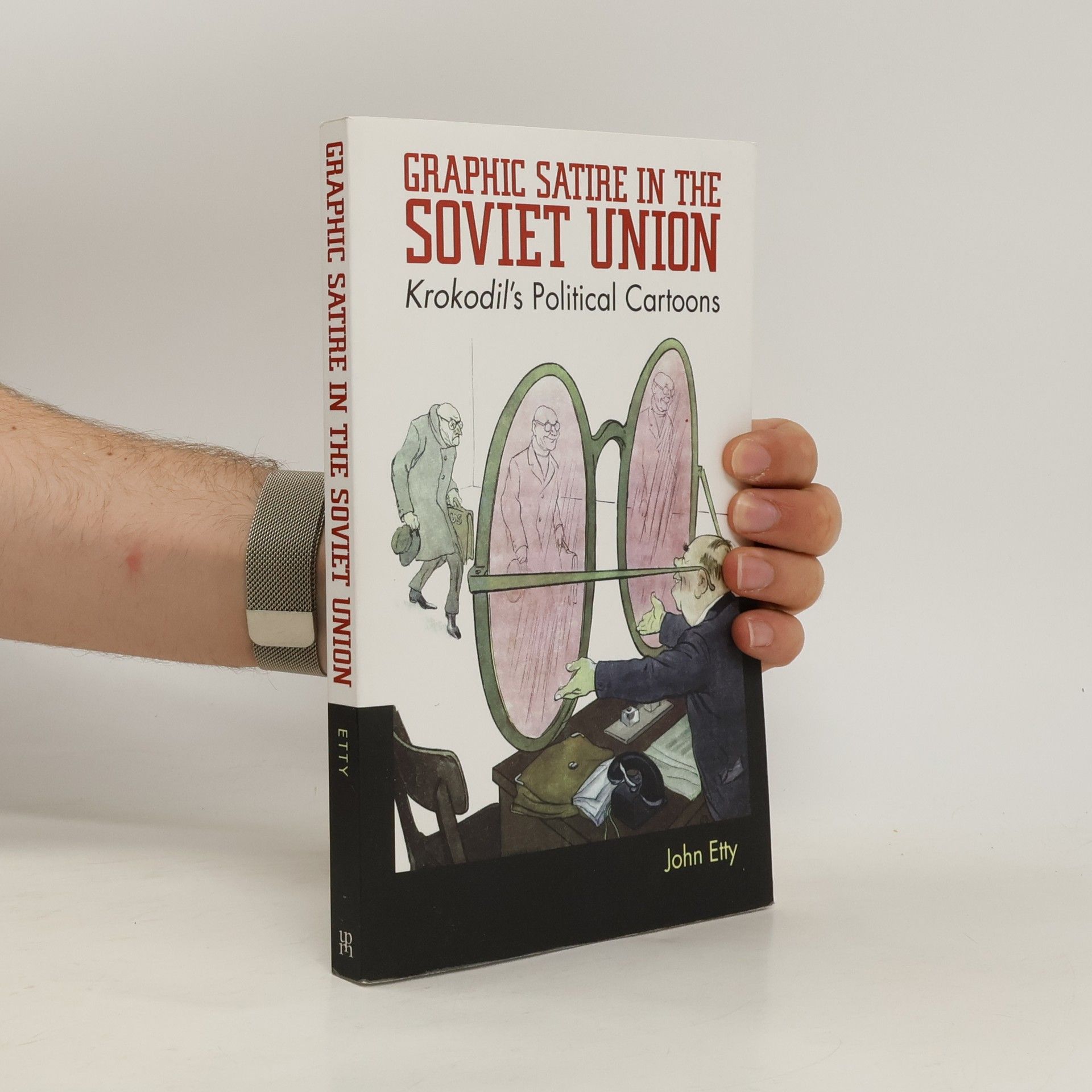 John Etty Graphic Satire in the Soviet Union