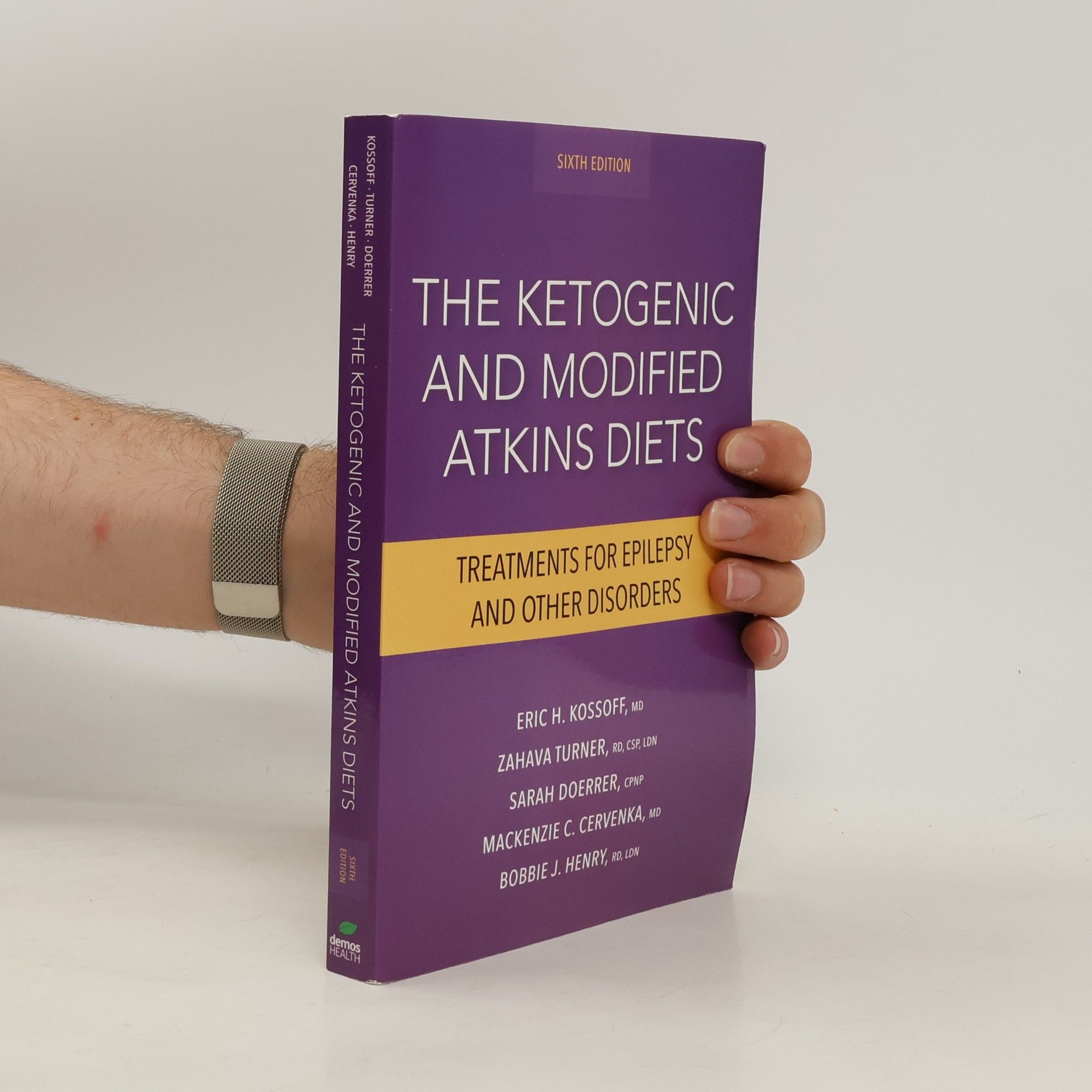 Eric H. Kossoff The Ketogenic and Modified Atkins Diets