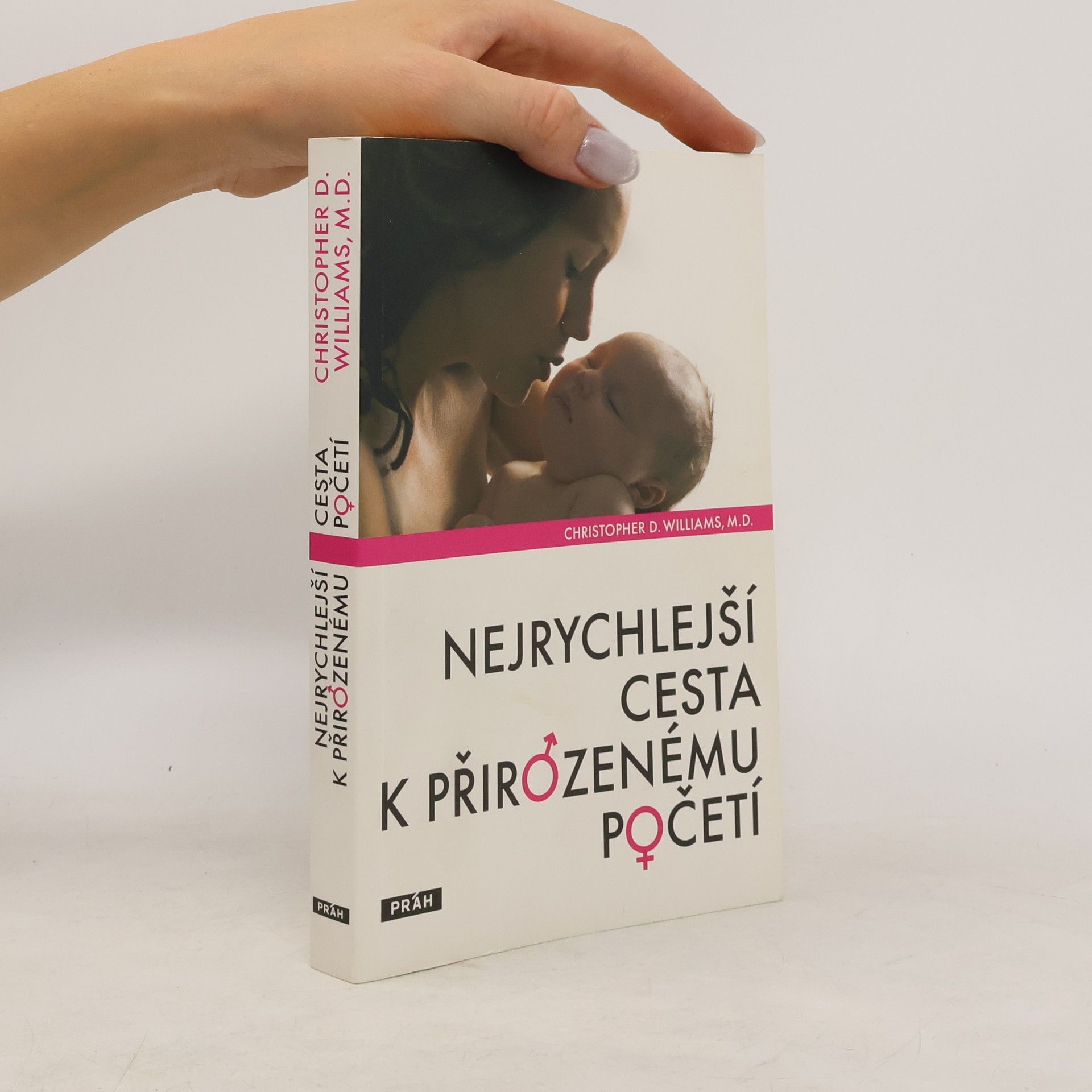 Christopher D. Williams Nejrychlejší cesta k přirozenému početí