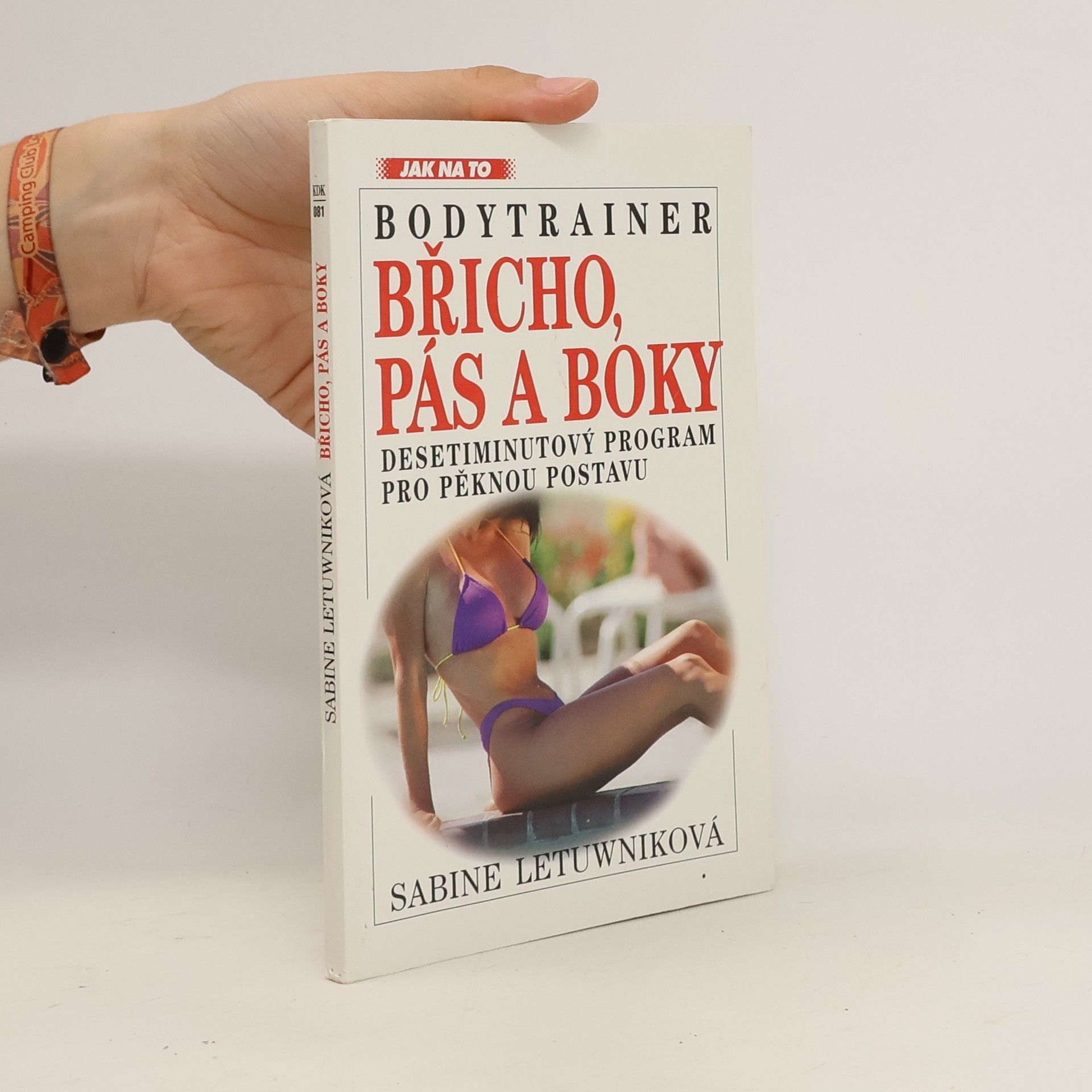 Sabine Letuwnik Bodytrainer. Břicho, pás a boky. Desetiminutový program pro pěknou postavu