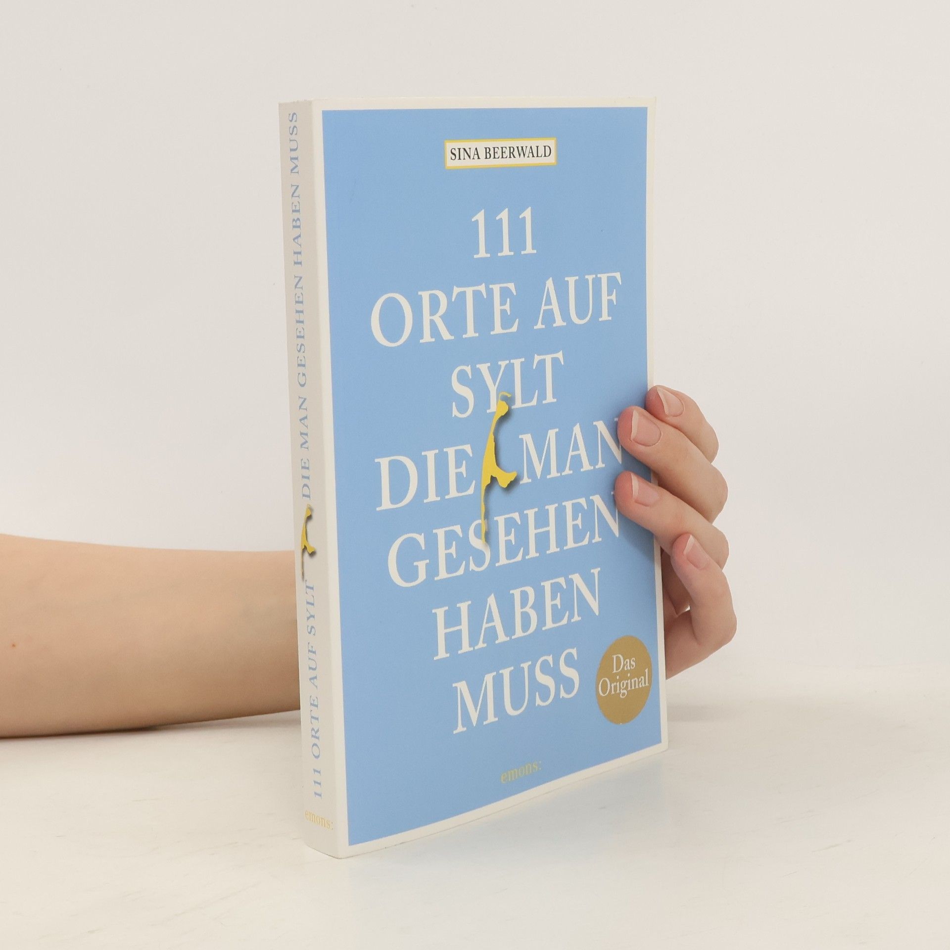 Sina Beerwald 111 Orte auf Sylt, die man gesehen haben muss
