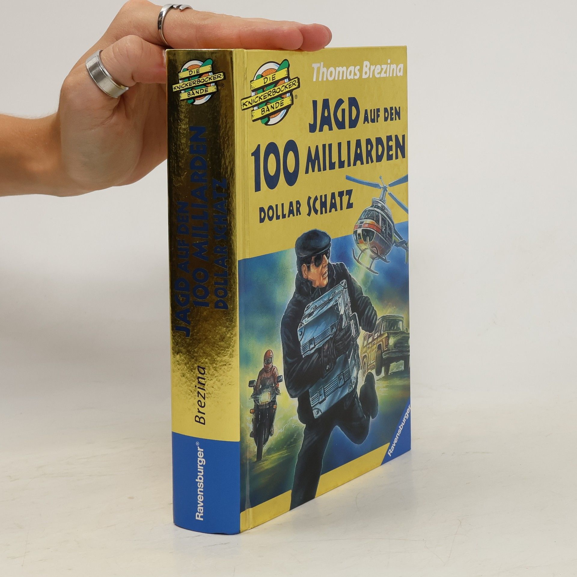 Thomas C. Brezina Die Knickerbocker Bande. Jagd auf den 100 Milliarden Dollar Schatz