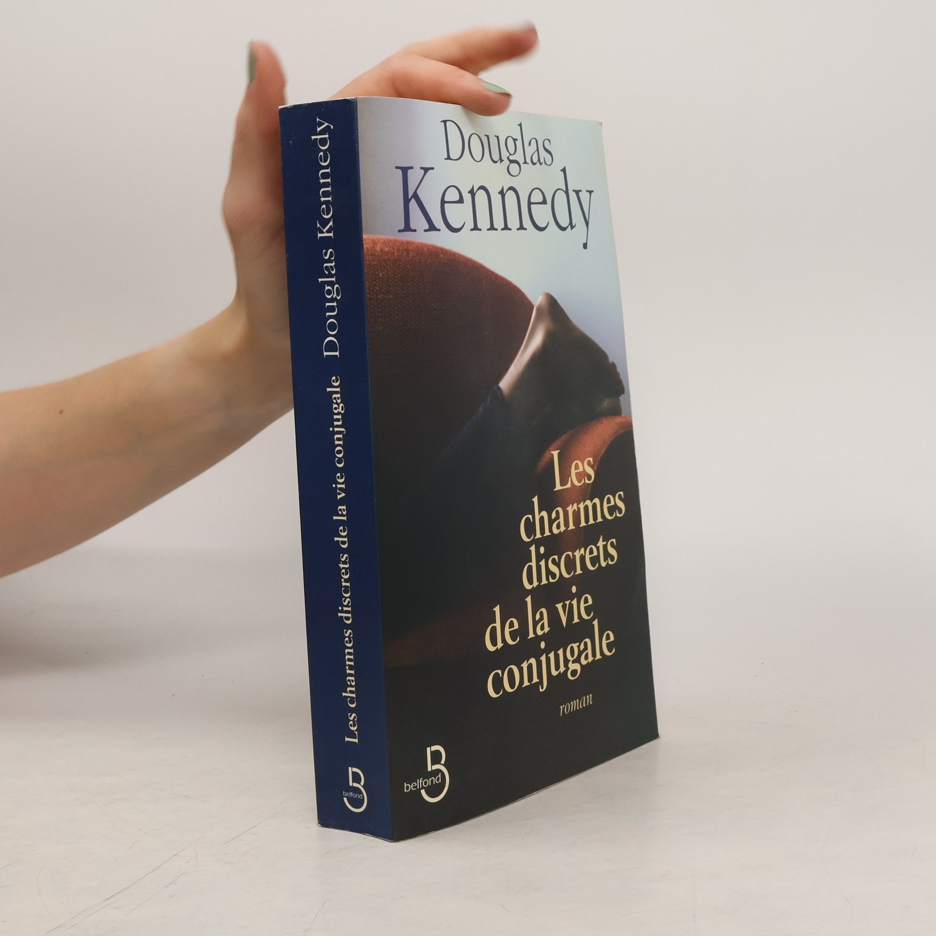 Douglas Kennedy Les charmes discrets de la vie conjugale