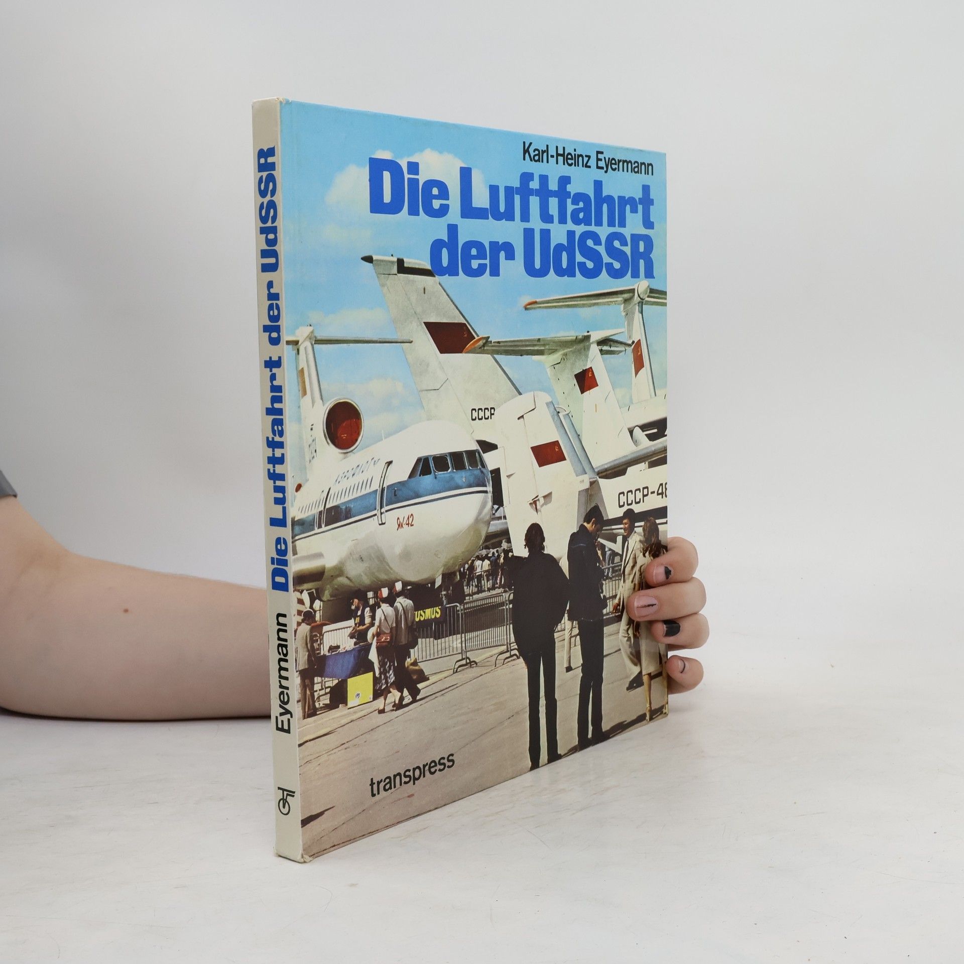 Karl Heinz Eyermann Die Luftfahrt der UdSSR