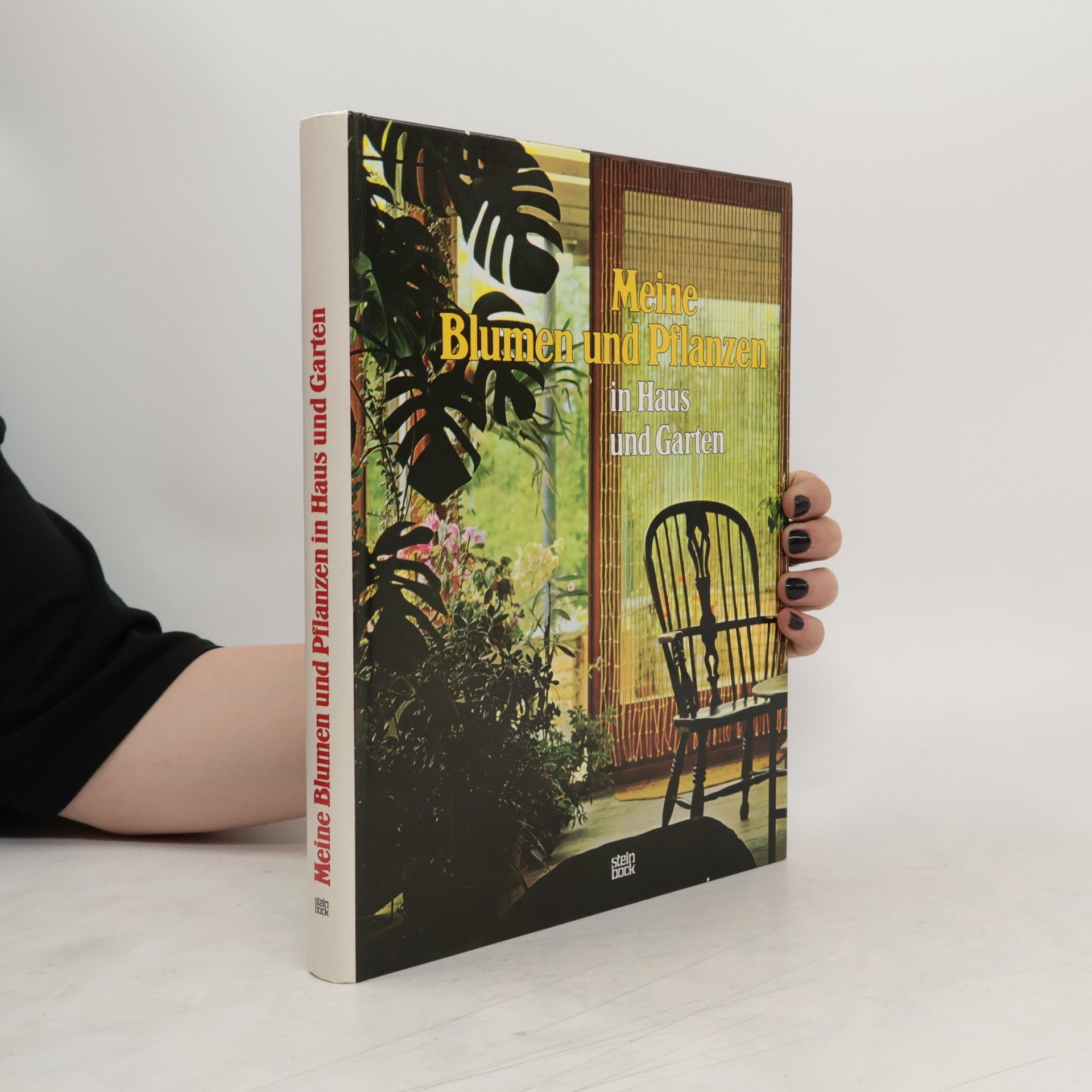 Collectif d'auteurs Meine Blumen und Pflanzen in Haus und Garten