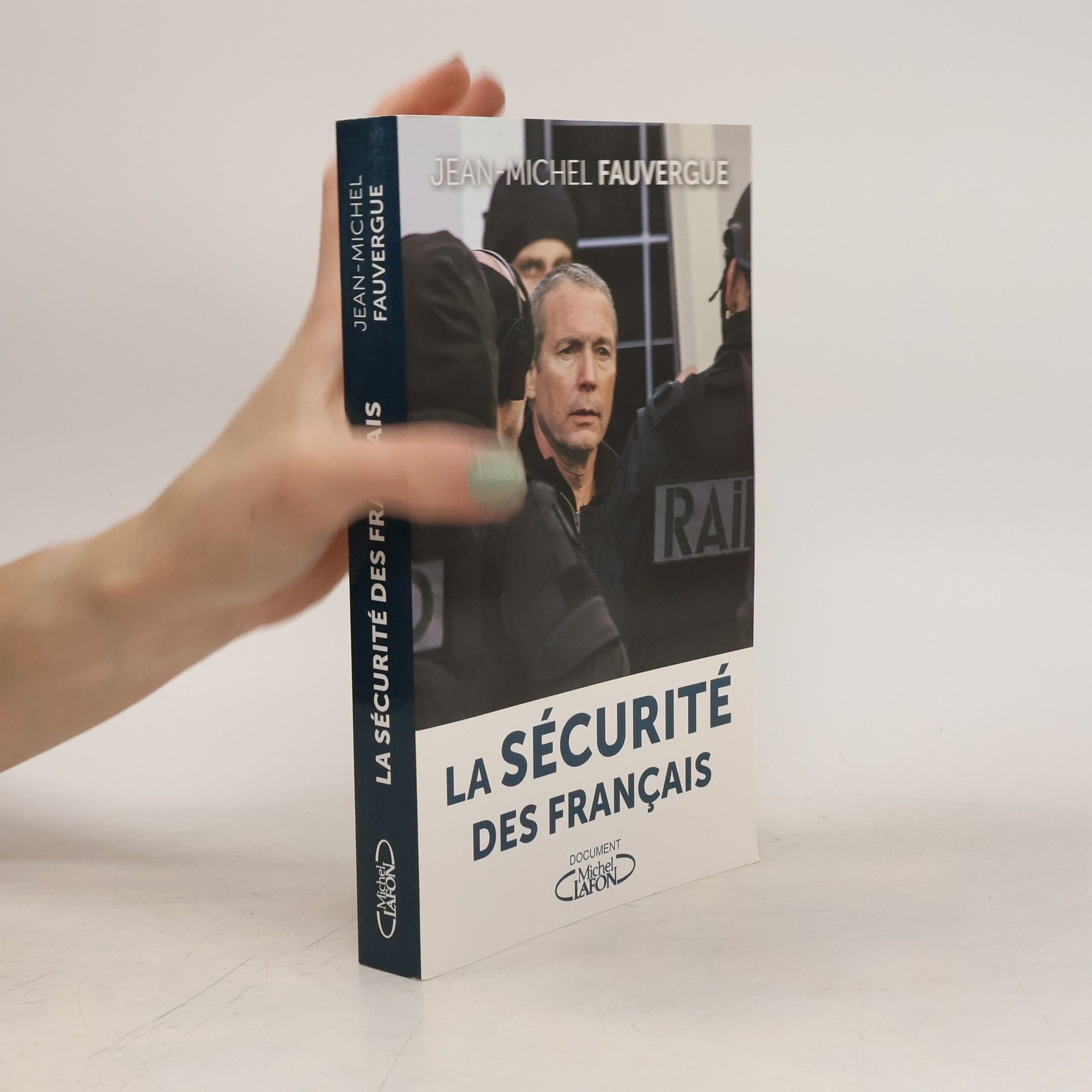 Jean-Michel Fauvergue La sécurité des Français