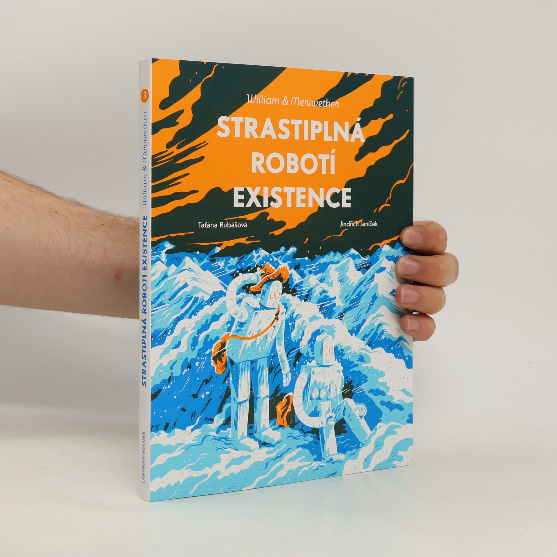 Taťána Rubášová William & Meriwether 3 - Strastiplná robotí existence