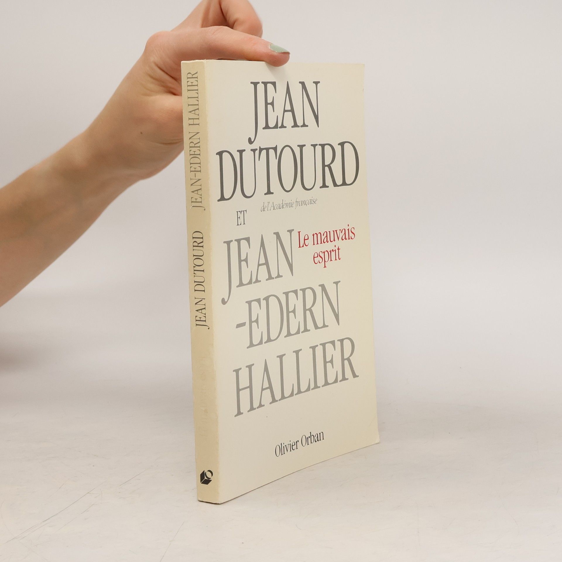 Jean Dutourd Le mauvais esprit
