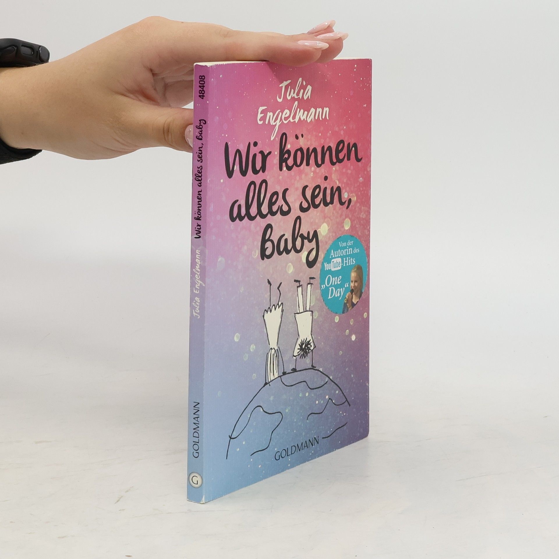 Julia Engelmann Wir können alles sein, Baby