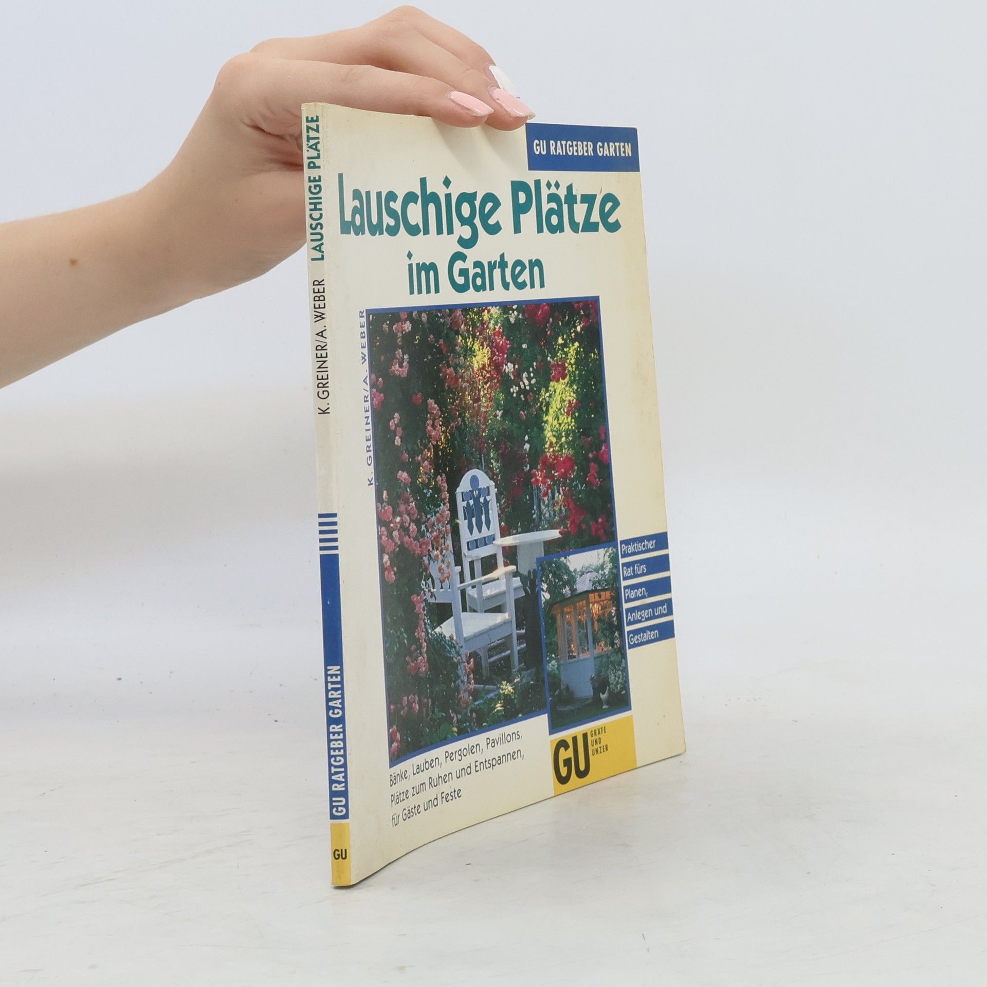Karin Greiner Lauschige Plätze im Garten