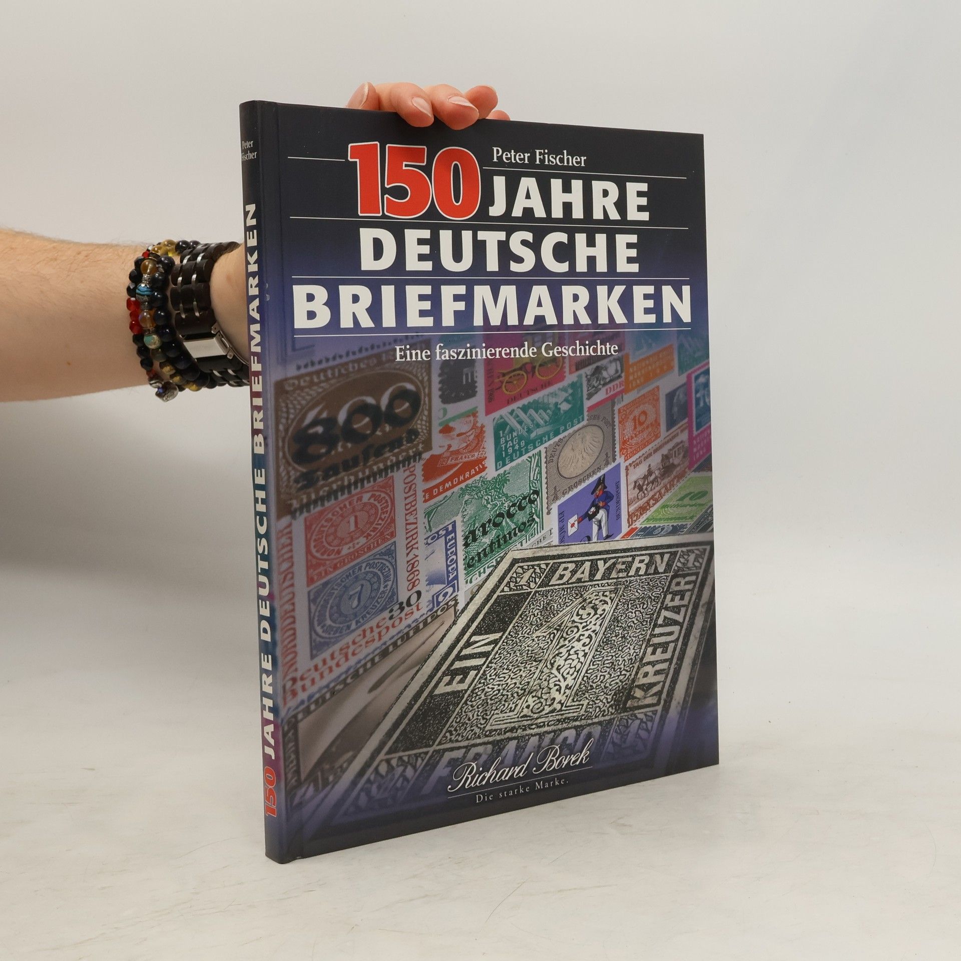 Rolf-Peter Fischer 150 Jahre deutsche Briefmarken