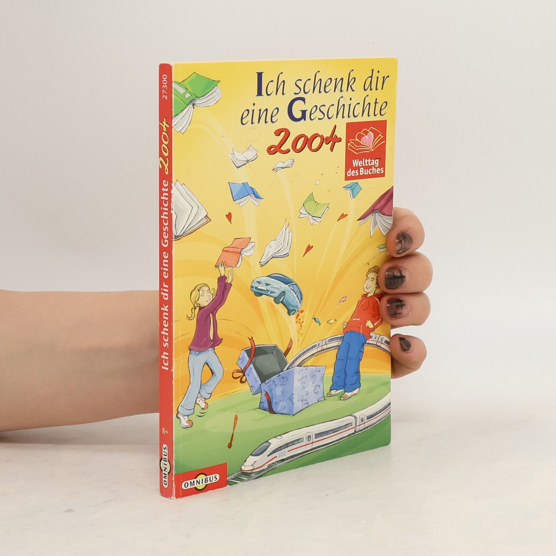 Autorenkollektiv Ich schenk dir eine Geschichte 2004