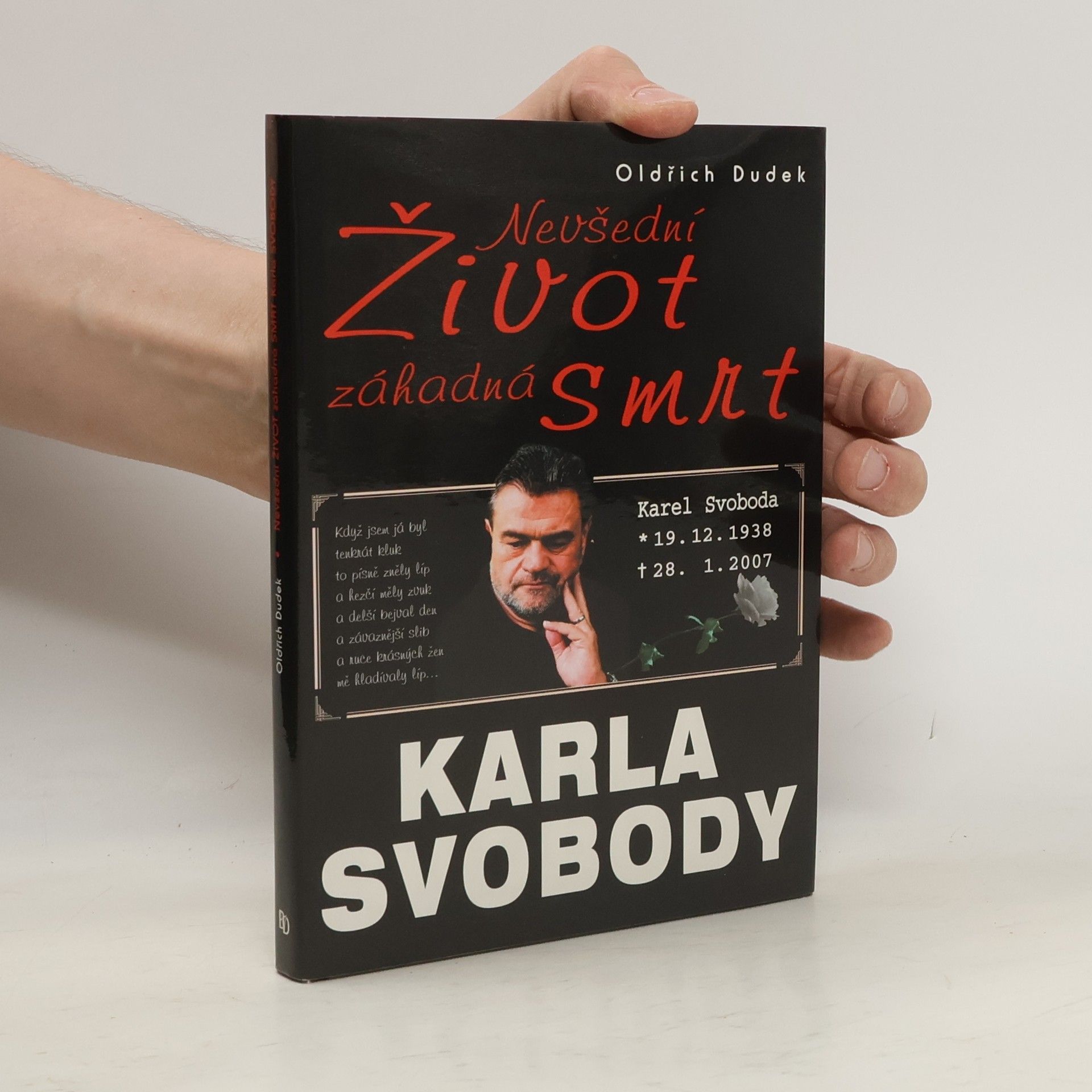 Oldřich Dudek Nevšední život, záhadná smrt Karla Svobody