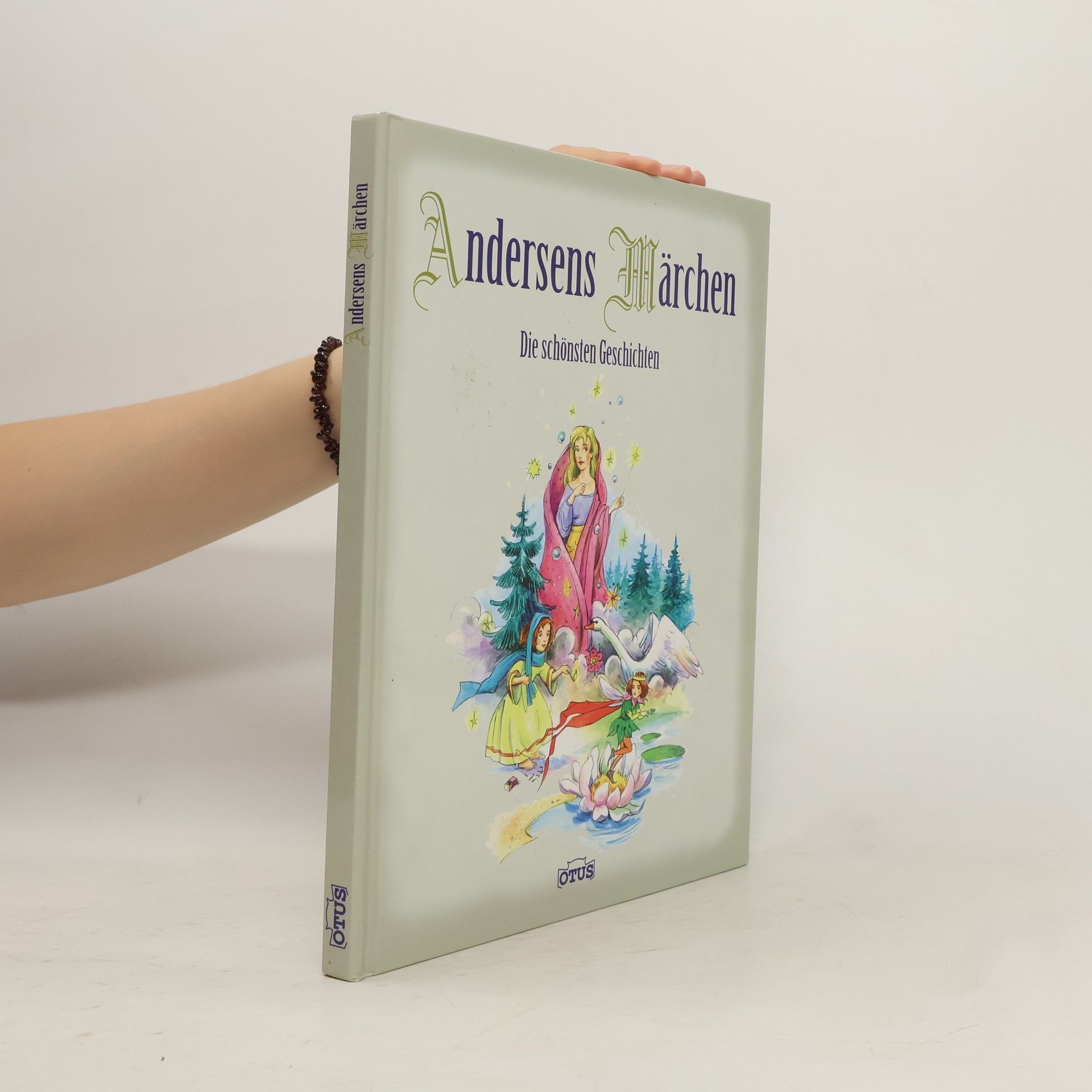 Hans Christian Andersen Andersens Märchen. Die schönsten Geschichten