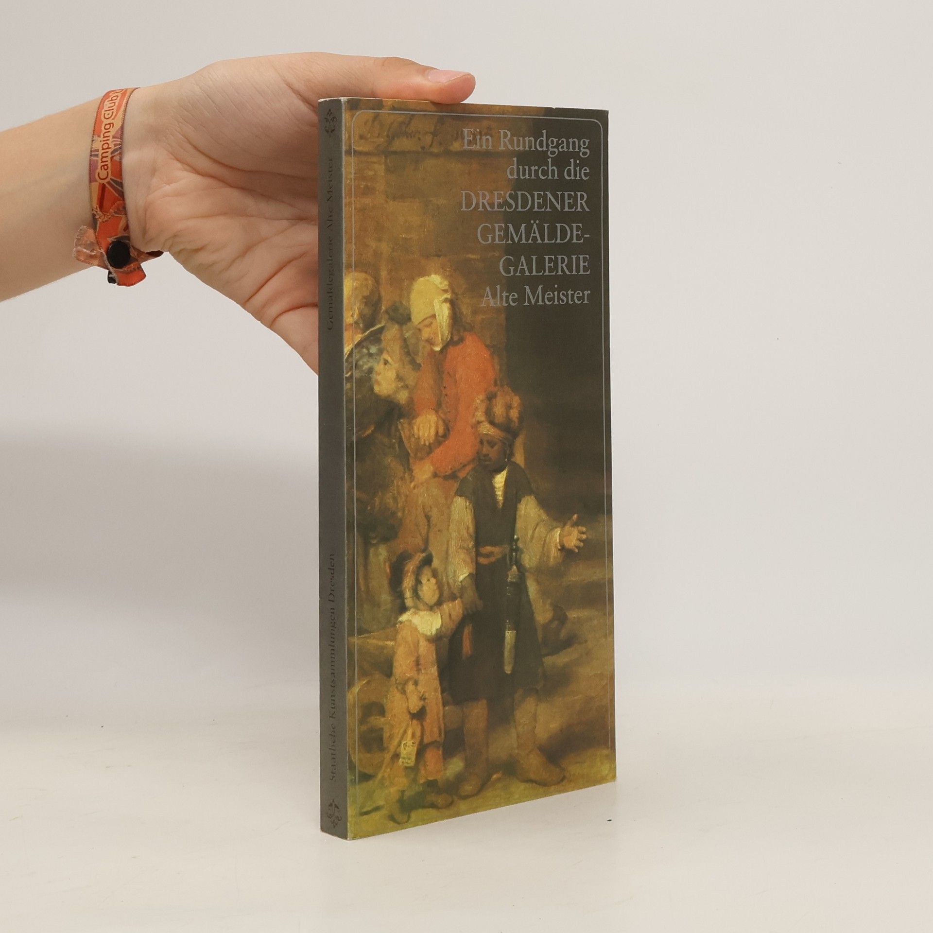 Harald Marx Ein Rundgang durch die Dresdener Gemäldegalerie Alte Meister