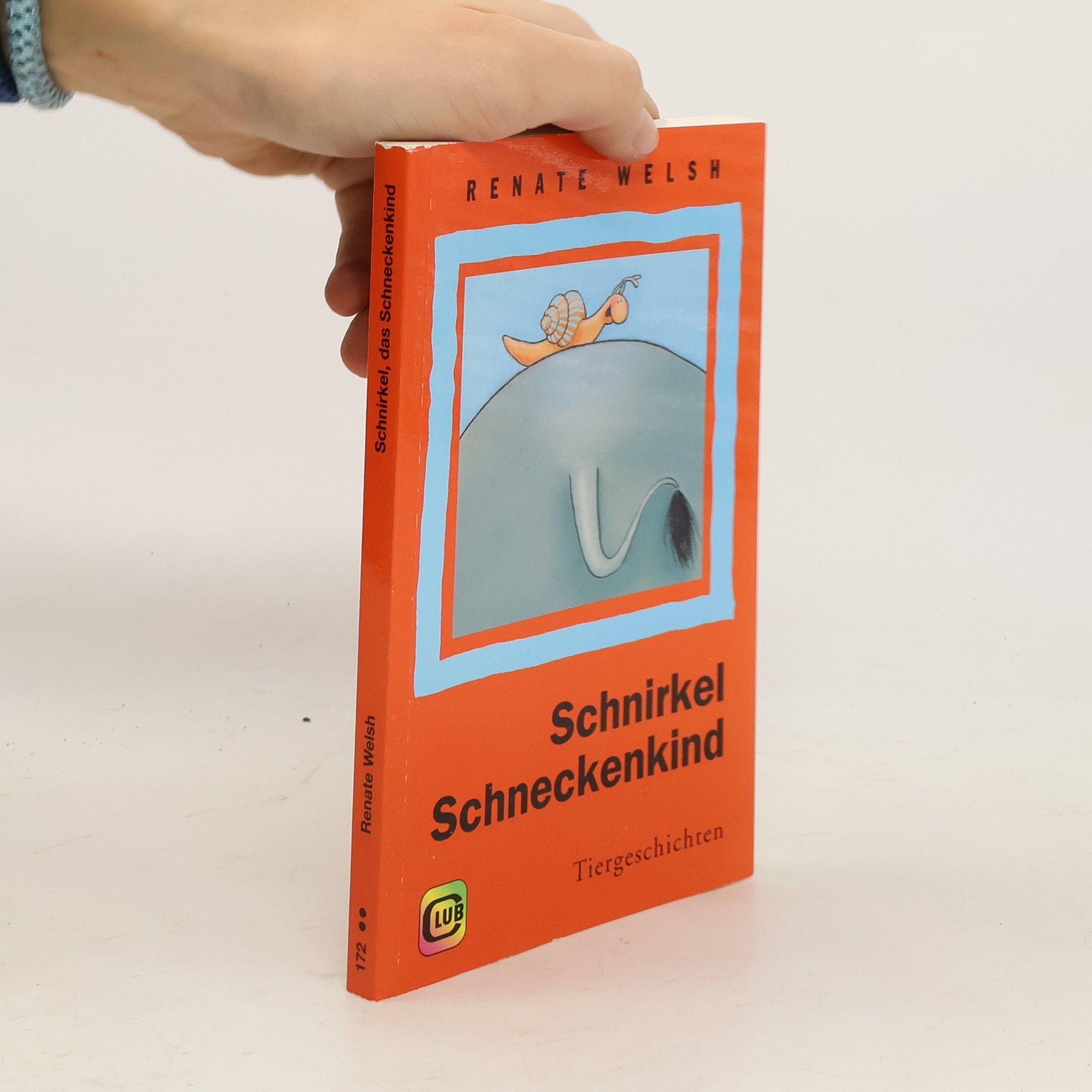 Renate Welsh Schnirkel Schneckenkind