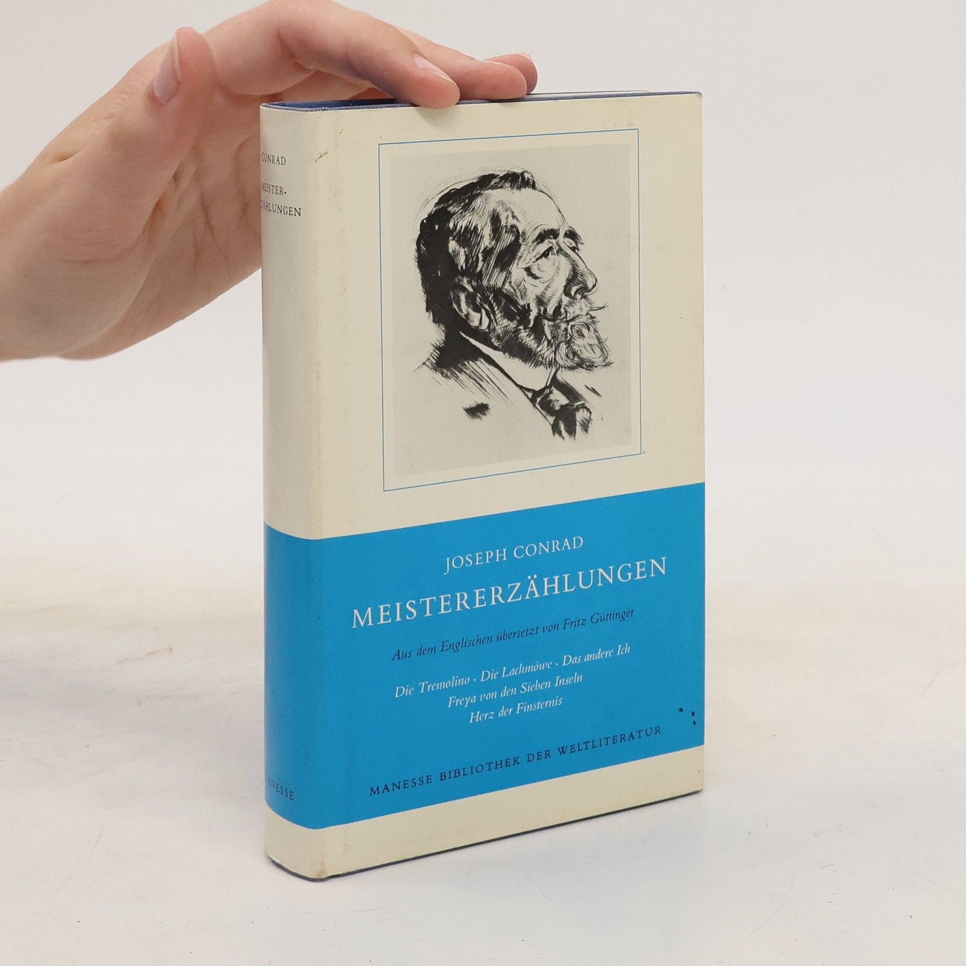 Joseph Conrad Meistererzählungen. Übertr. aus d. Engl. u. Nachw. v. Fritz Güttinger