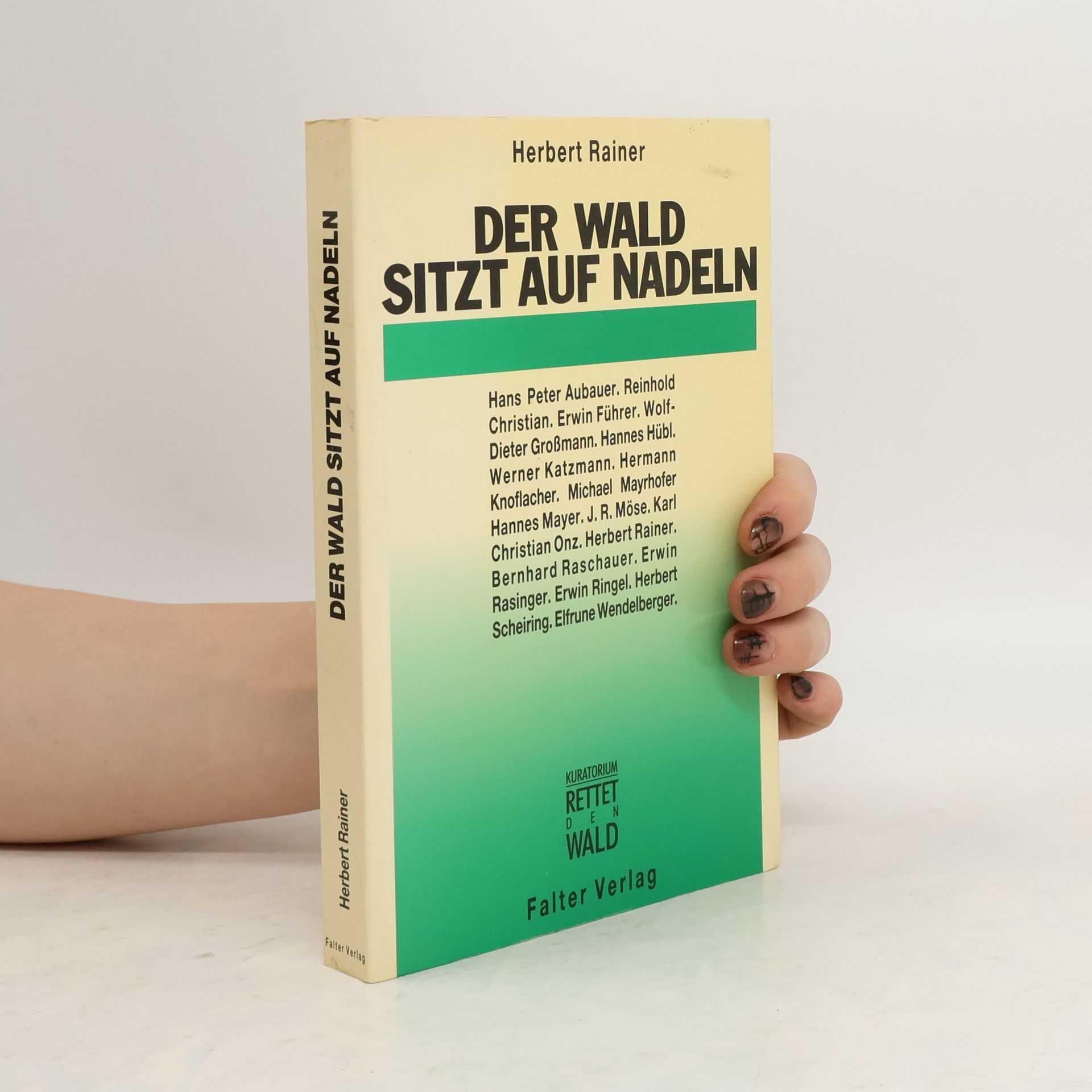 Herbert Rainer Der Wald sitzt auf Nadeln