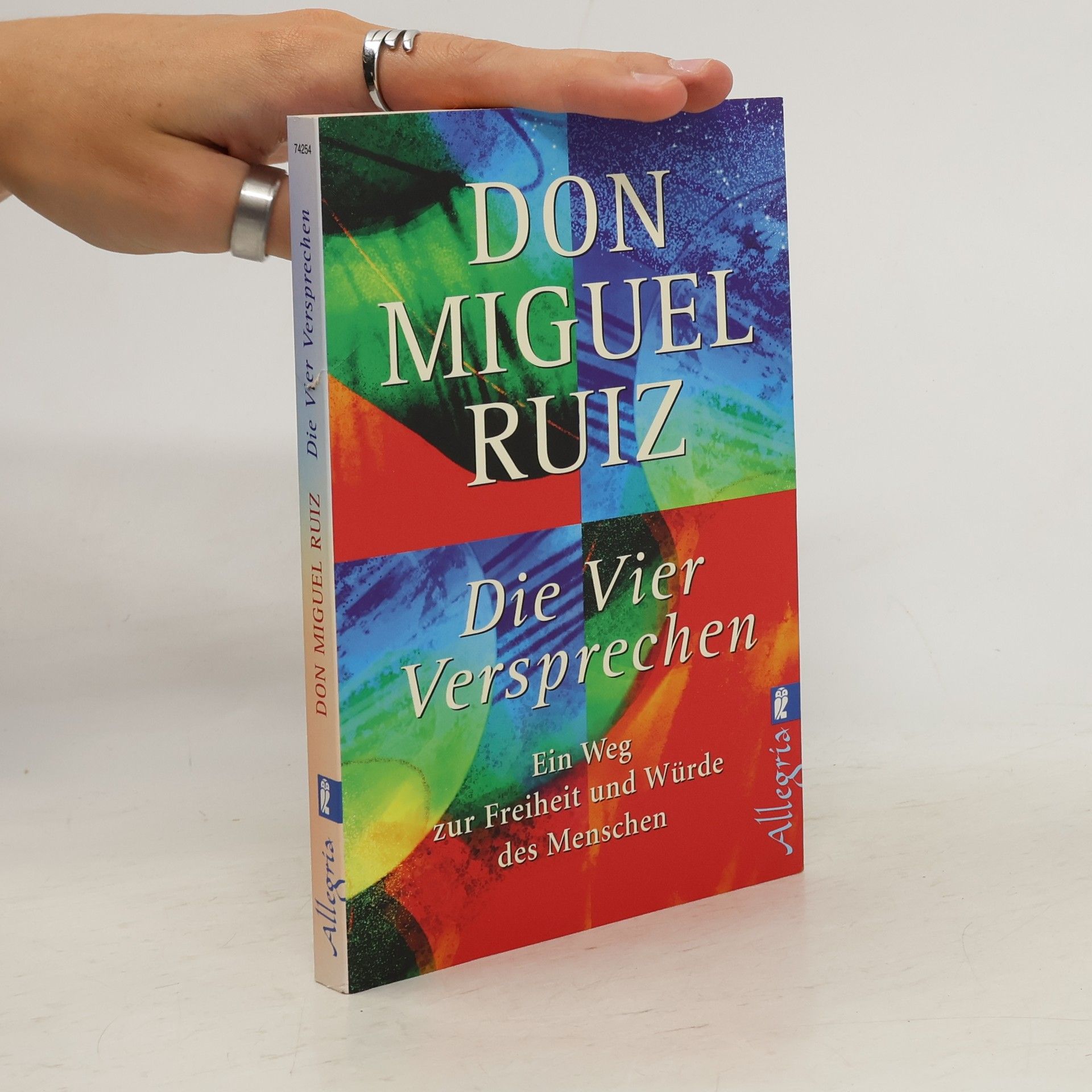 Don Miguel Ruiz Die vier Versprechen