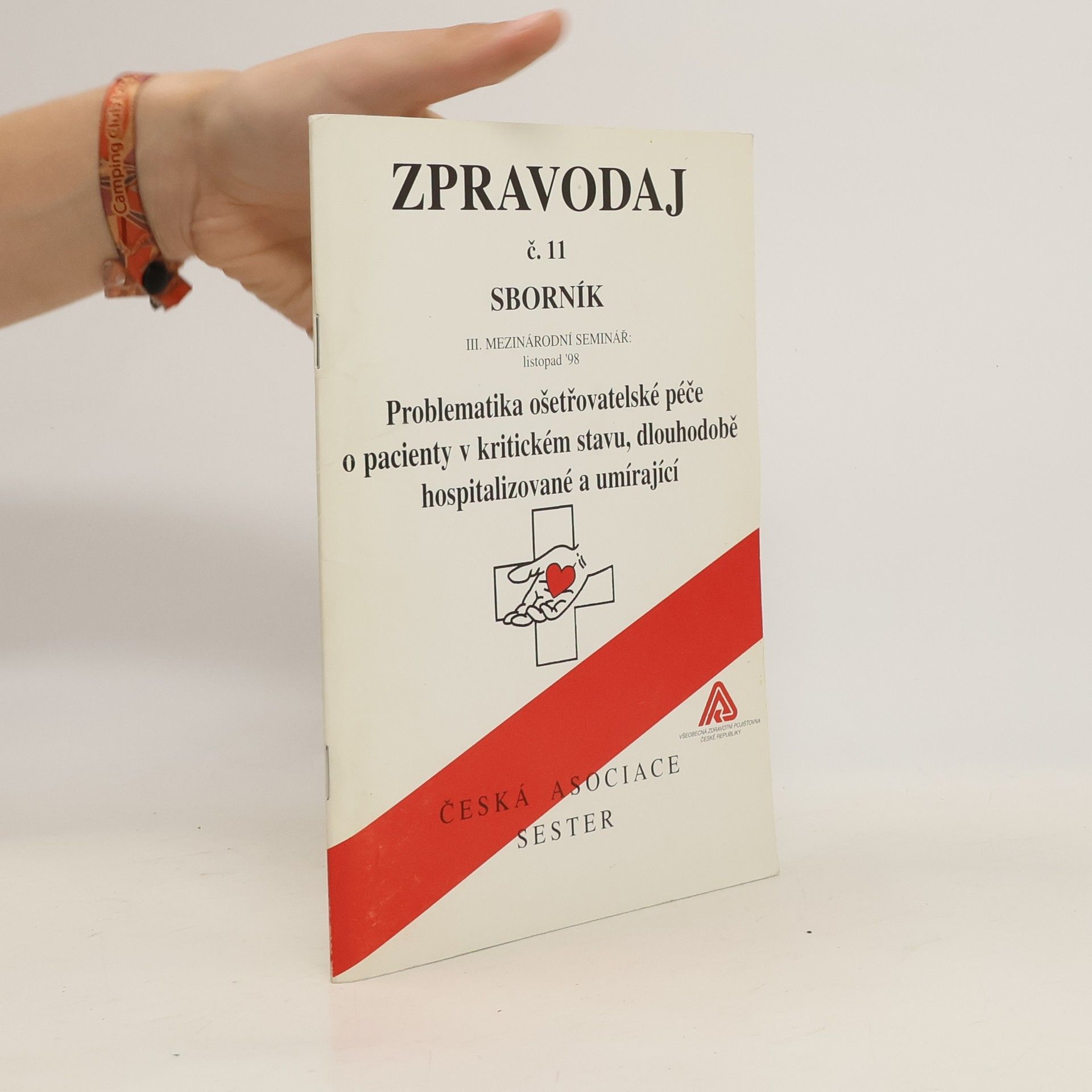 Kolektiv autorů Problematika ošetřovatelské péče o pacienty v kritickém stavu, dlouhodobě hospitalizované a umírající
