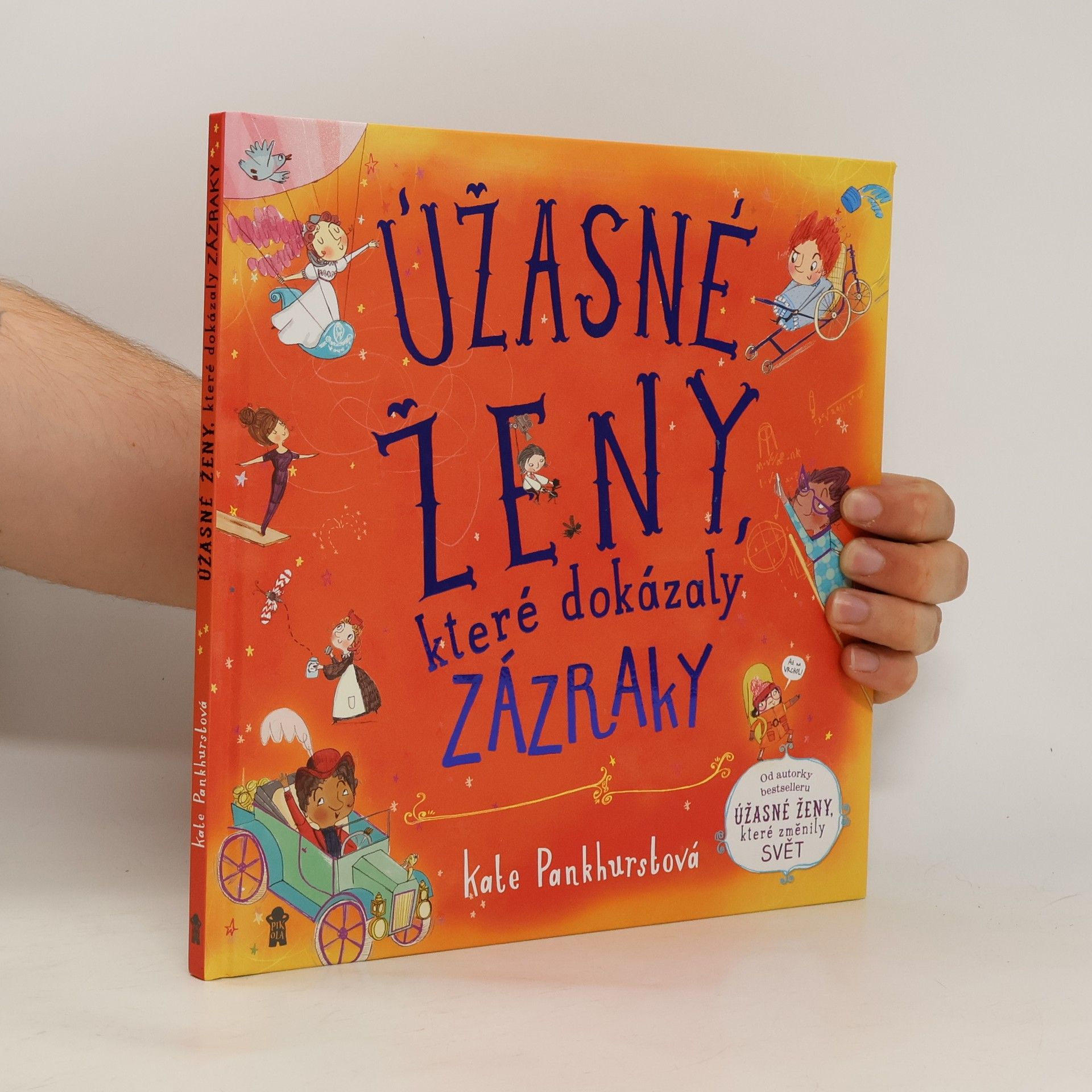 Kate Pankhurst Úžasné ženy, které dokázaly zázraky