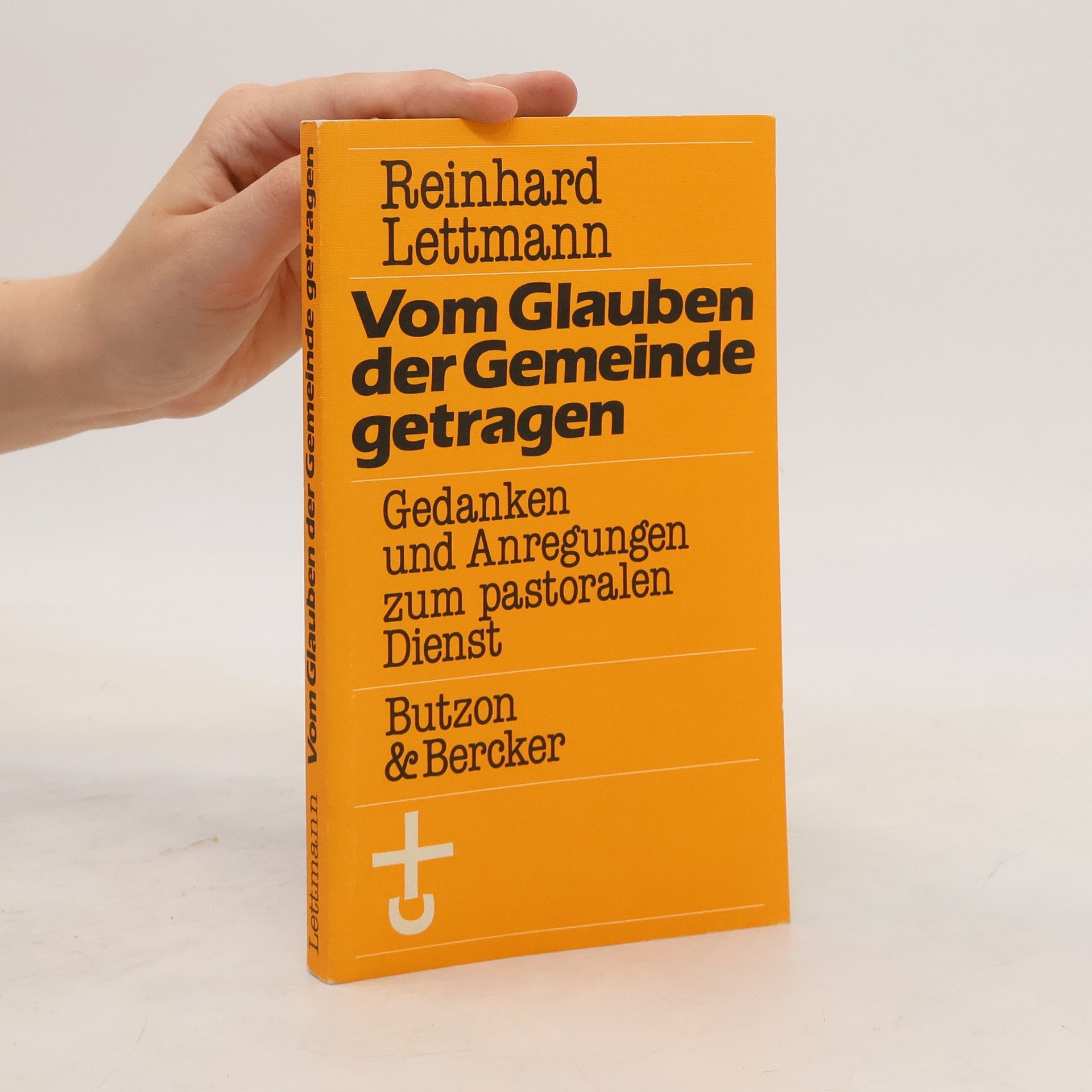 Reinhard Lettmann Vom Glauben der Gemeinde getragen