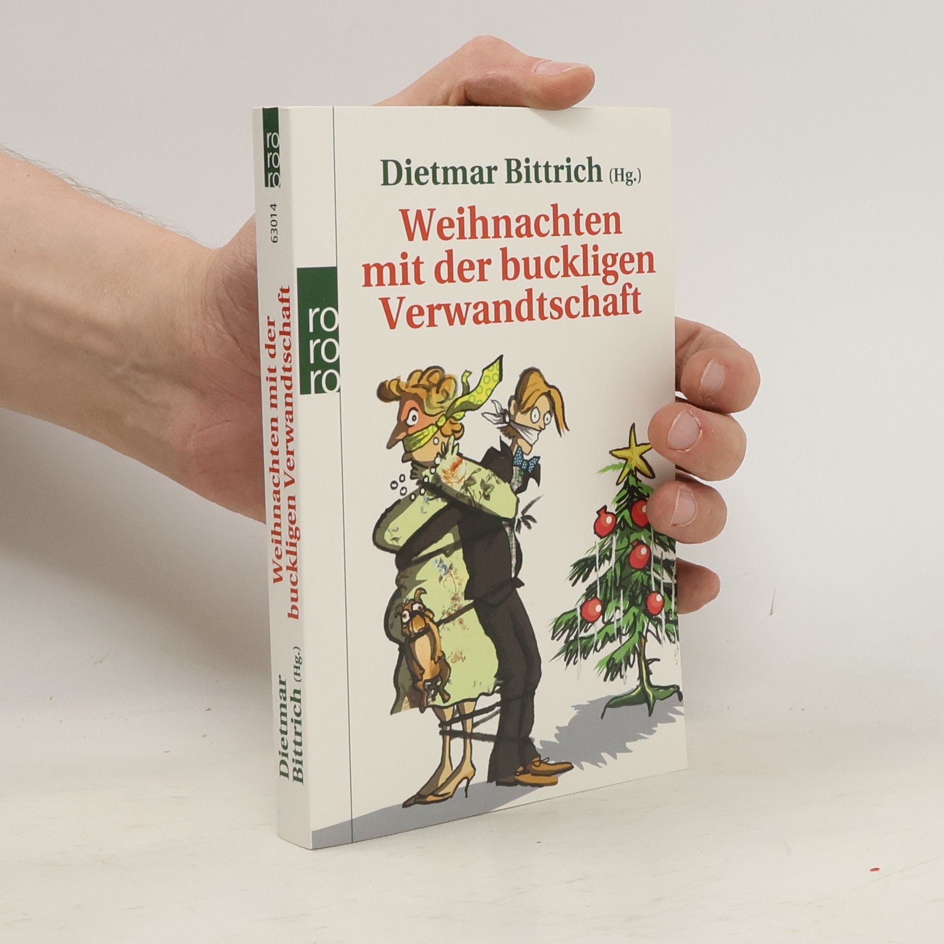 Dietmar Bittrich Weihnachten mit der buckligen Verwandtschaft