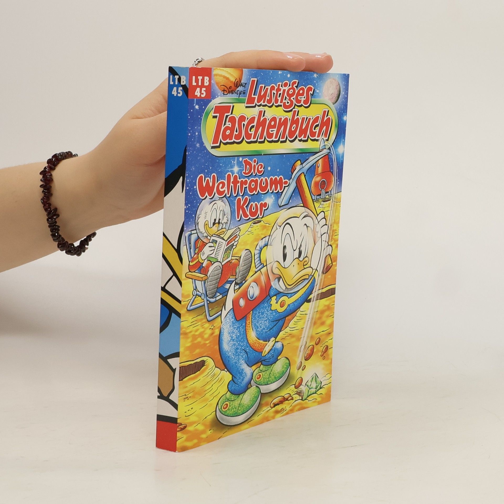 Walt Disney Lustiges Taschenbuch 45. Die Weltraum-Kur