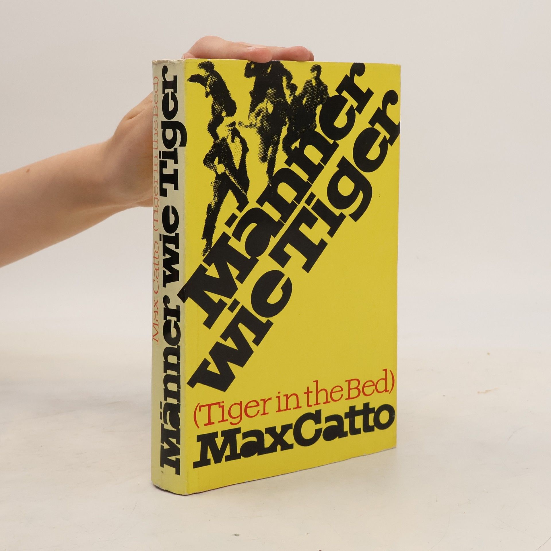 Max Catto Männer wie Tiger