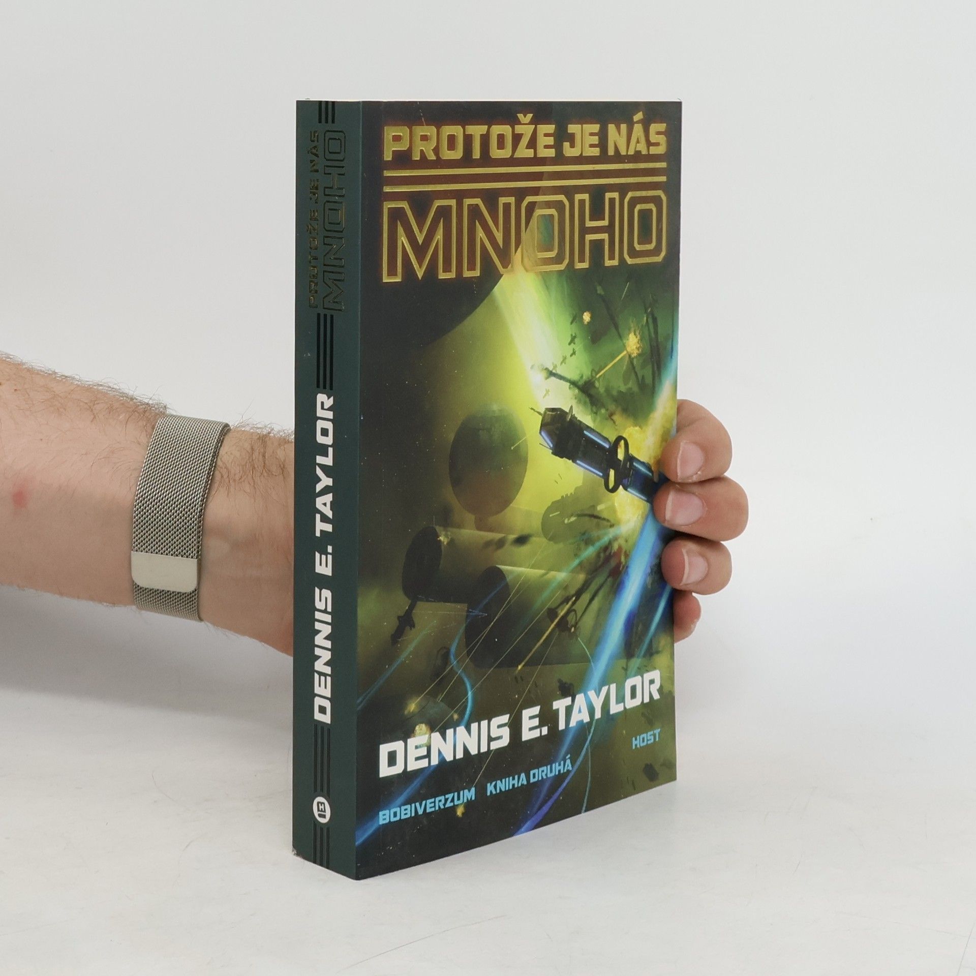 Dennis E. Taylor Bobiverzum. Kniha druhá, Protože je nás mnoho