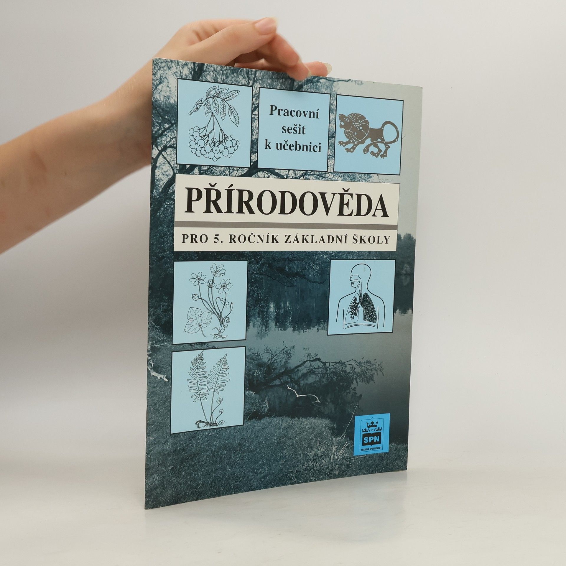 Jarmila Mladá Přírodověda pro 5.ročník základní školy Pracovní sešit