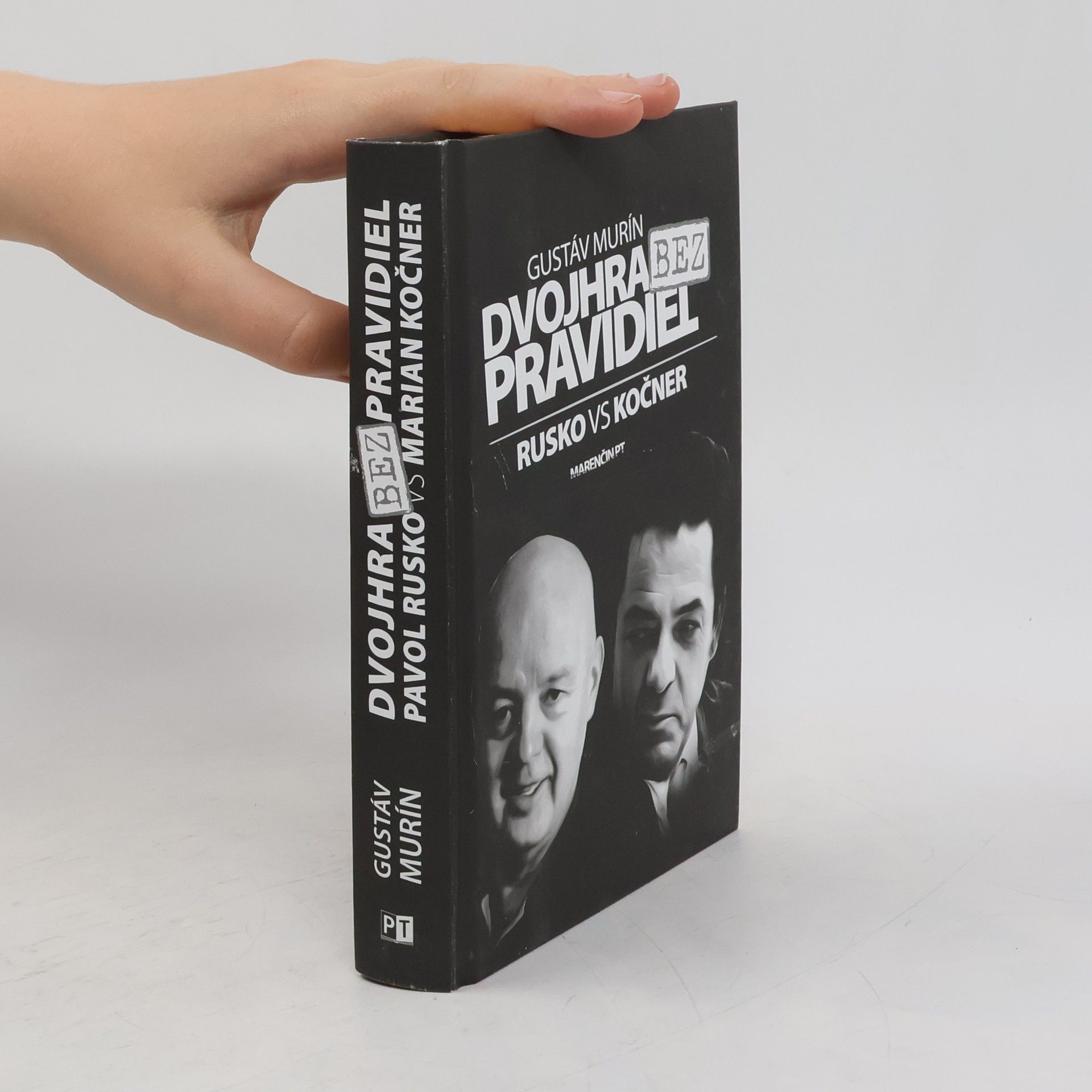 Gustáv Murín Dvojhra bez pravidiel: Pavol Rusko vs Marian Kočner