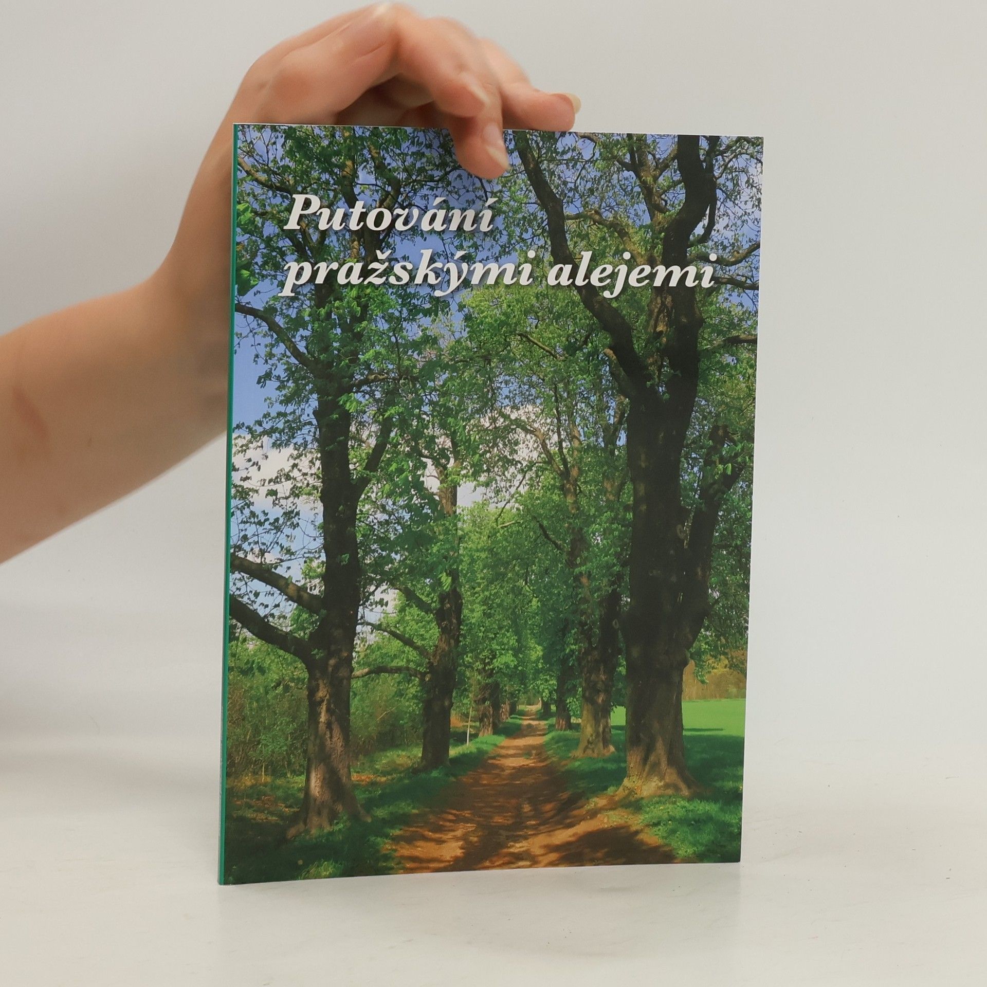 Kolektív autorov Putování pražskými alejemi