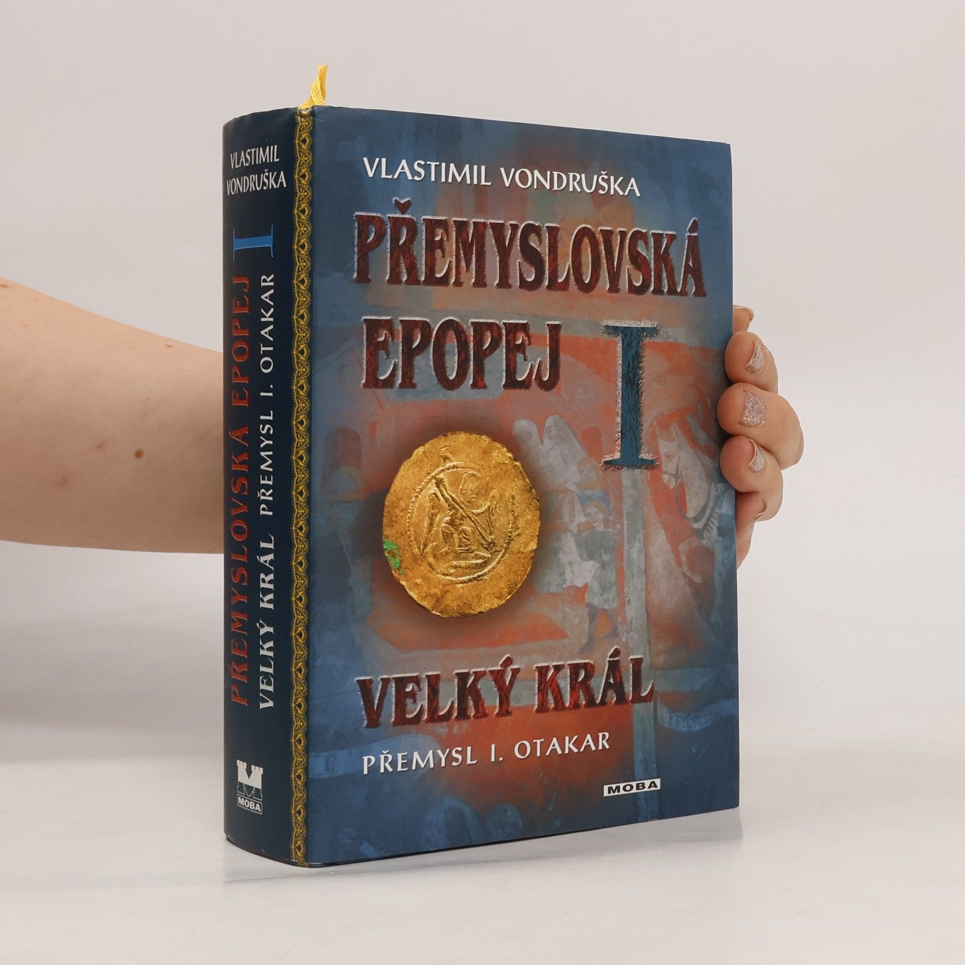 Vlastimil Vondruška Přemyslovská epopej I.