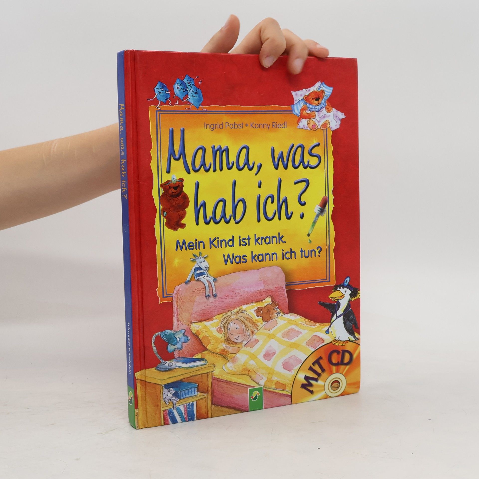 Ingrid Pabst Mama, was hab ich? Mein Kind ist krank. Was kann ich tun?