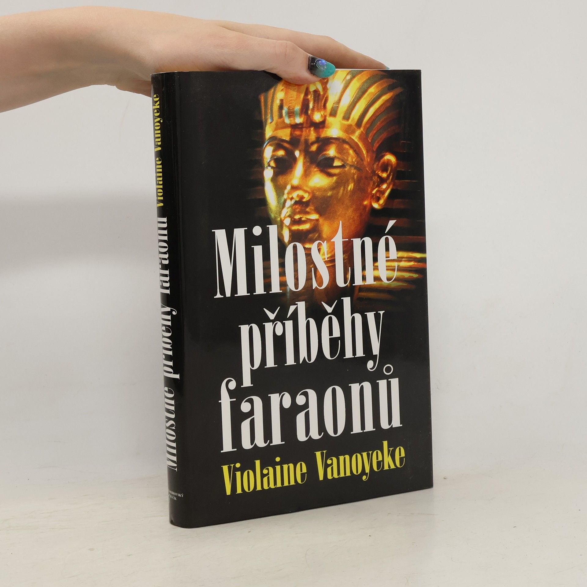 Violaine Vanoyeke Milostné příběhy faraonů