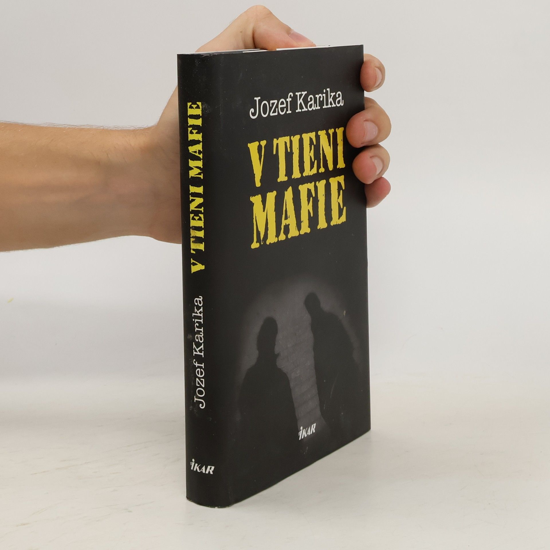 Jozef Karika V tieni mafie