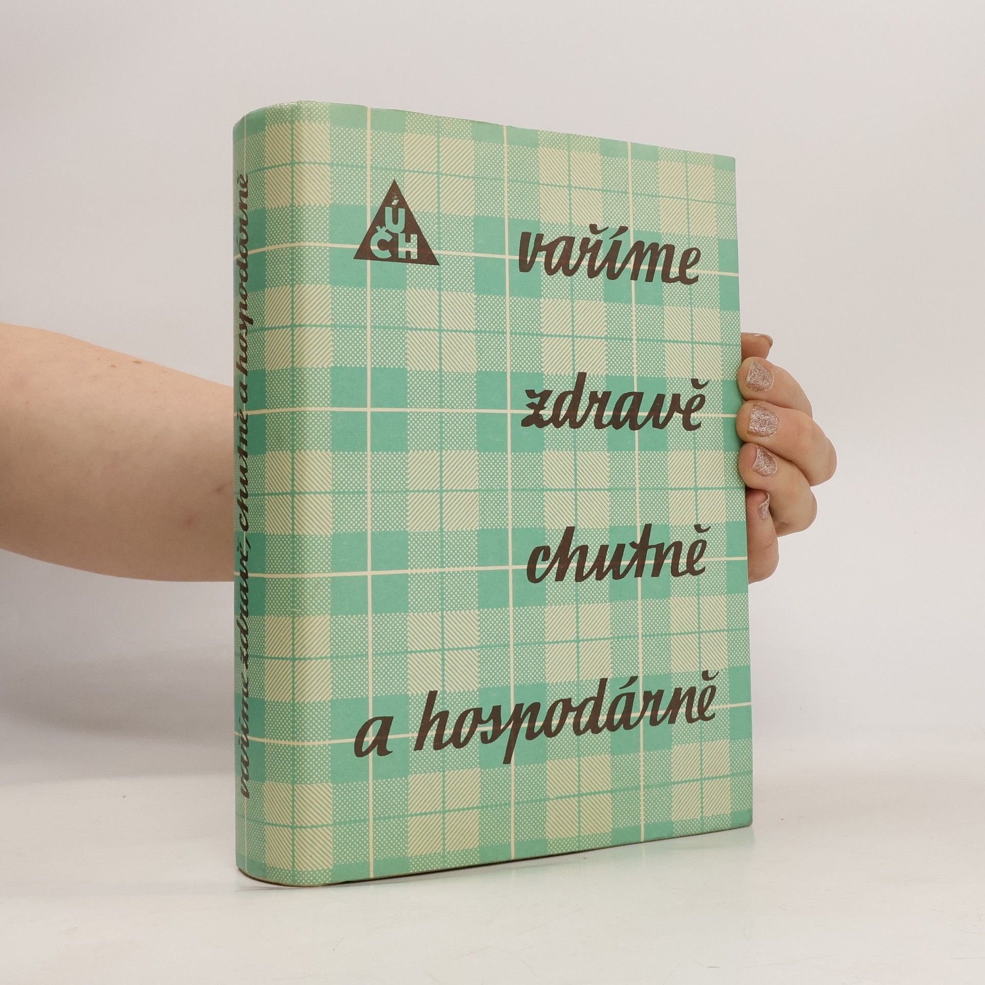 Collectif d'auteurs Vaříme zdravě, chutně a hospodárně