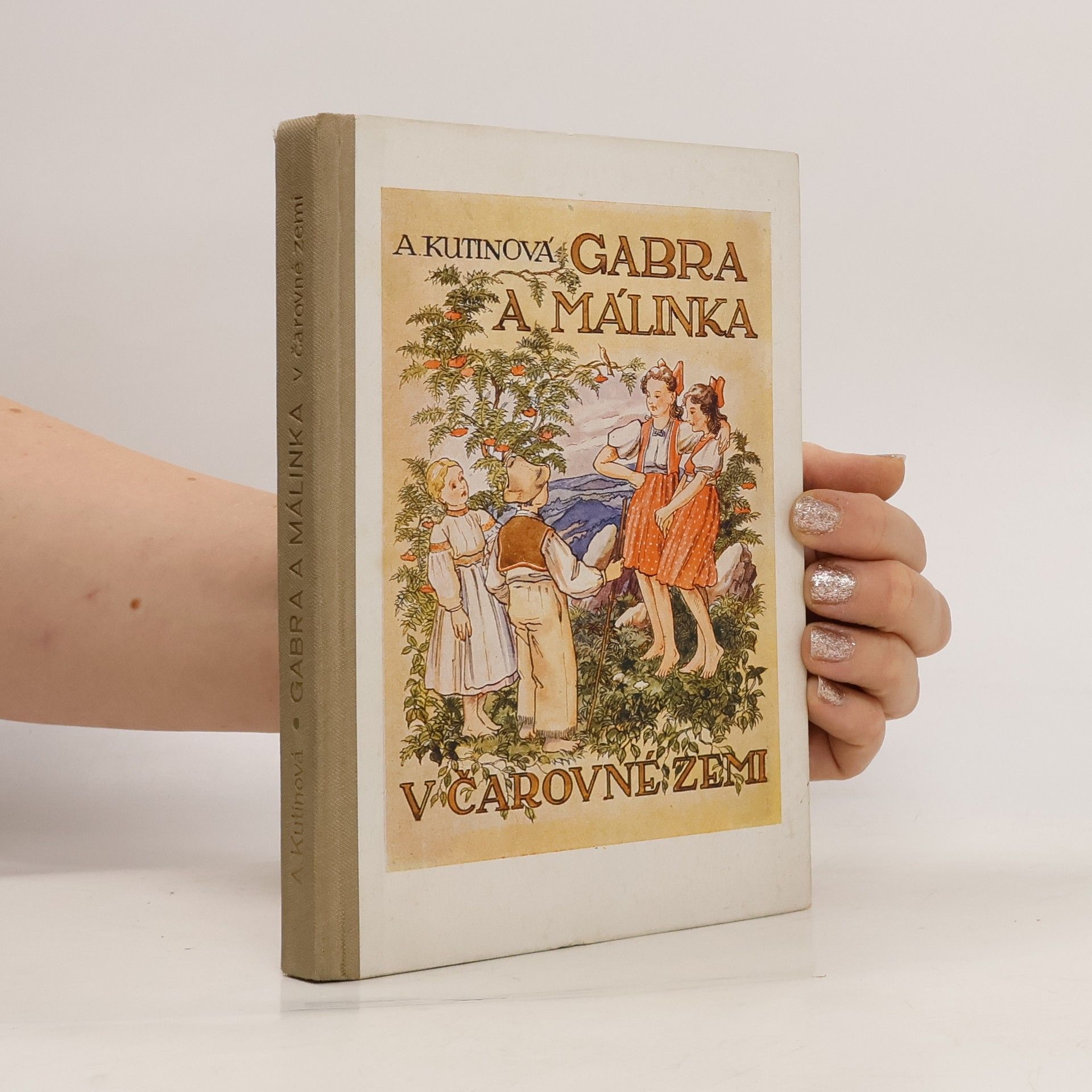 Amálie Kutinová Gabra a Málinka v čarovné zemi