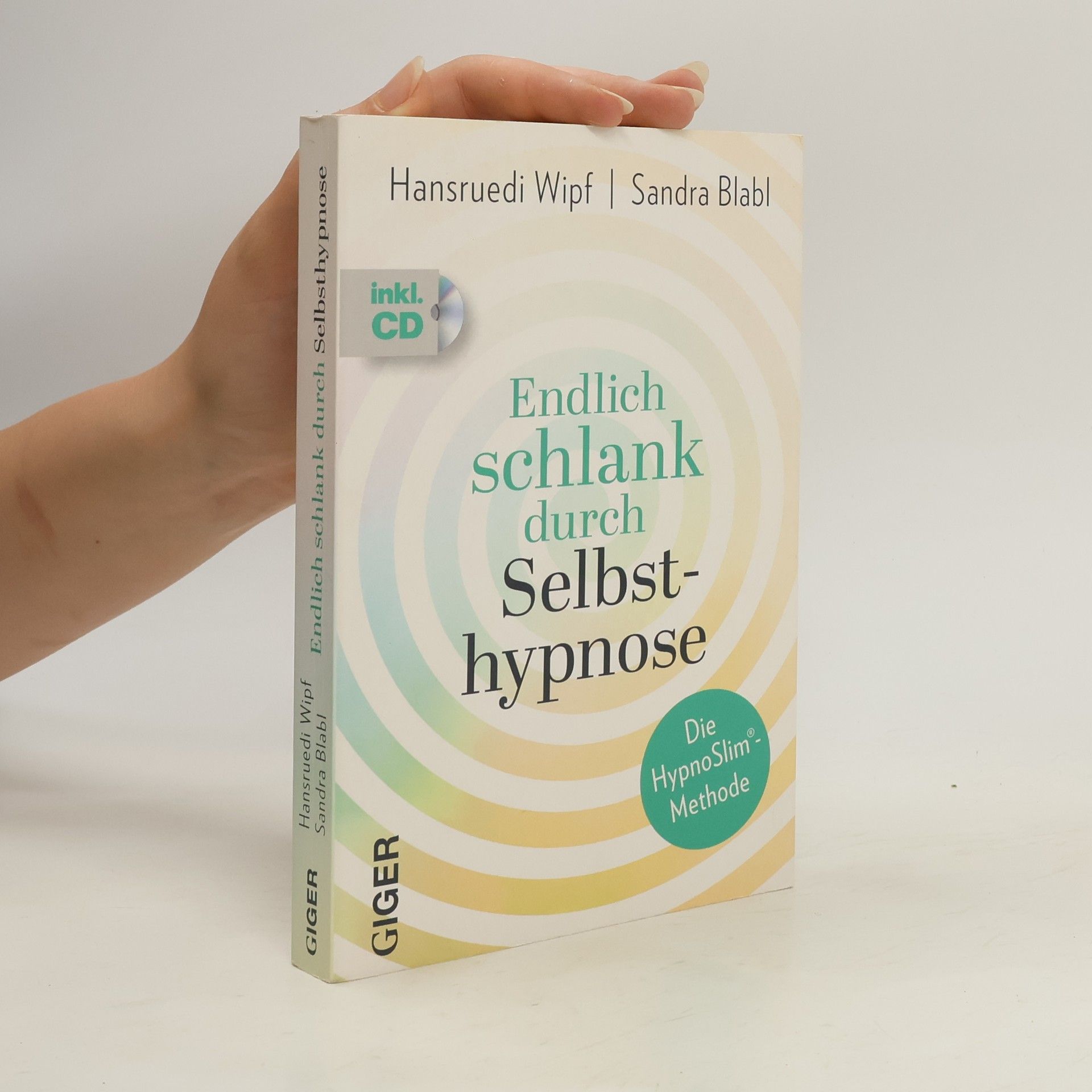Hansruedi Wipf Endlich schlank durch Selbsthypnose